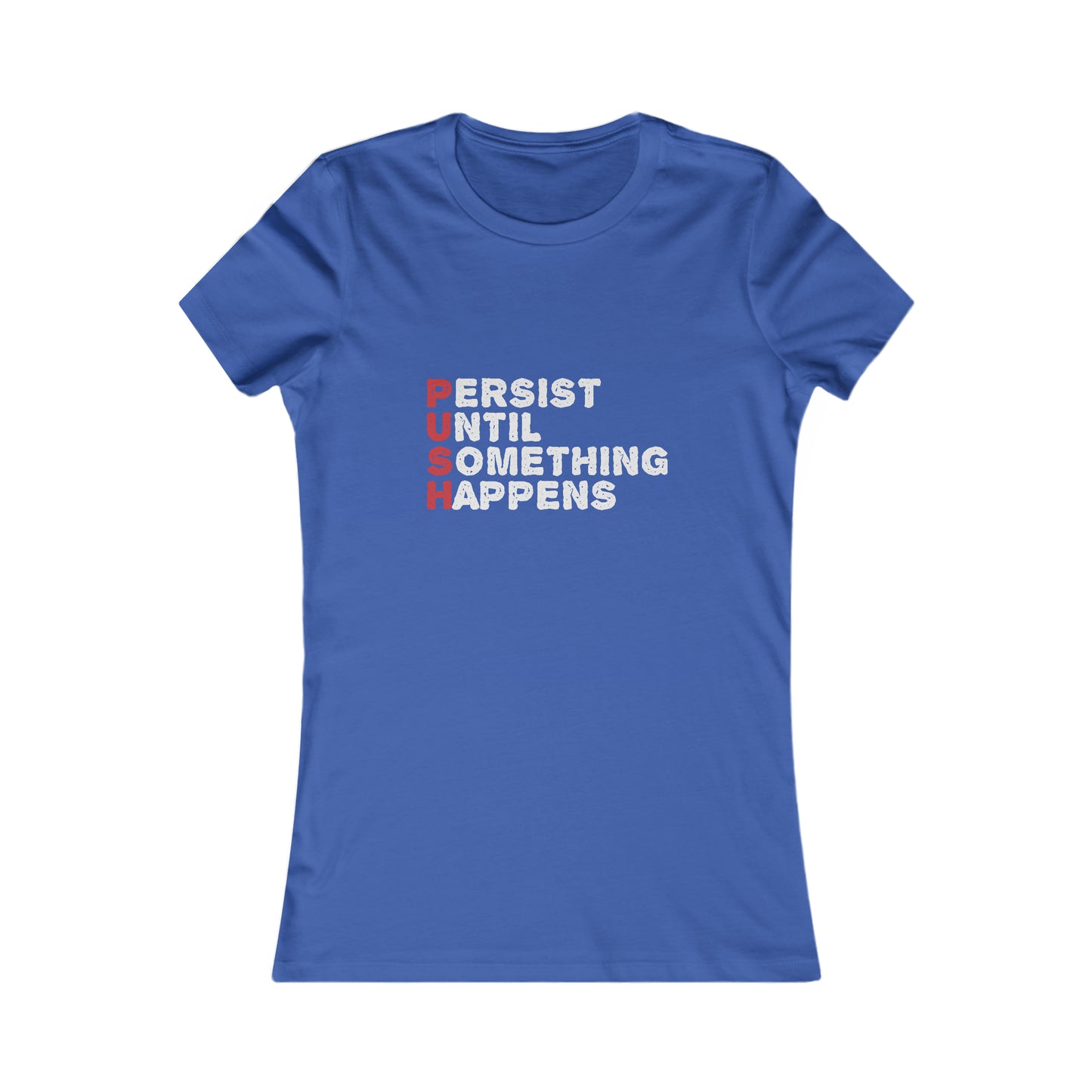 P.U.S.H. - Women's Tee