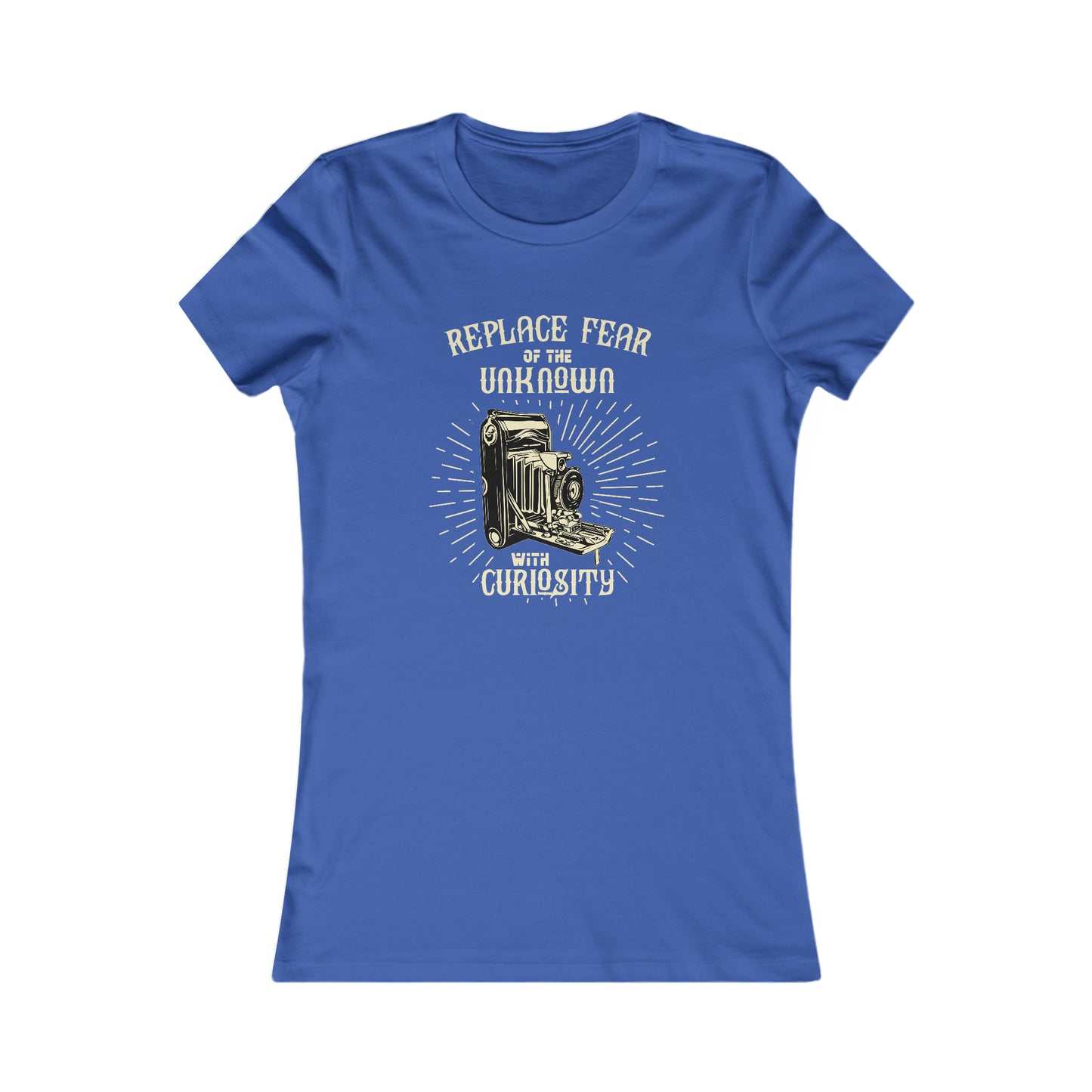 Replace Fear of the Unknown with Curiosity - Women's Tee