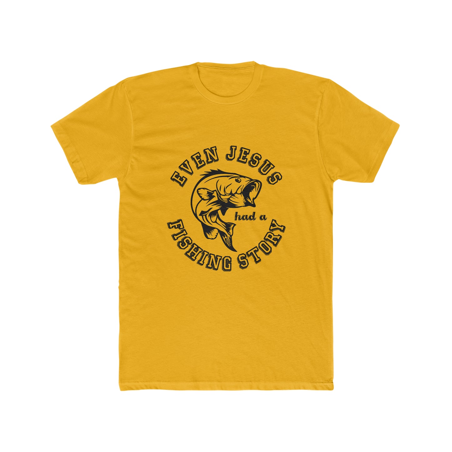 Even Jesus Had A Fishing Story - Men's Cotton Crew Tee