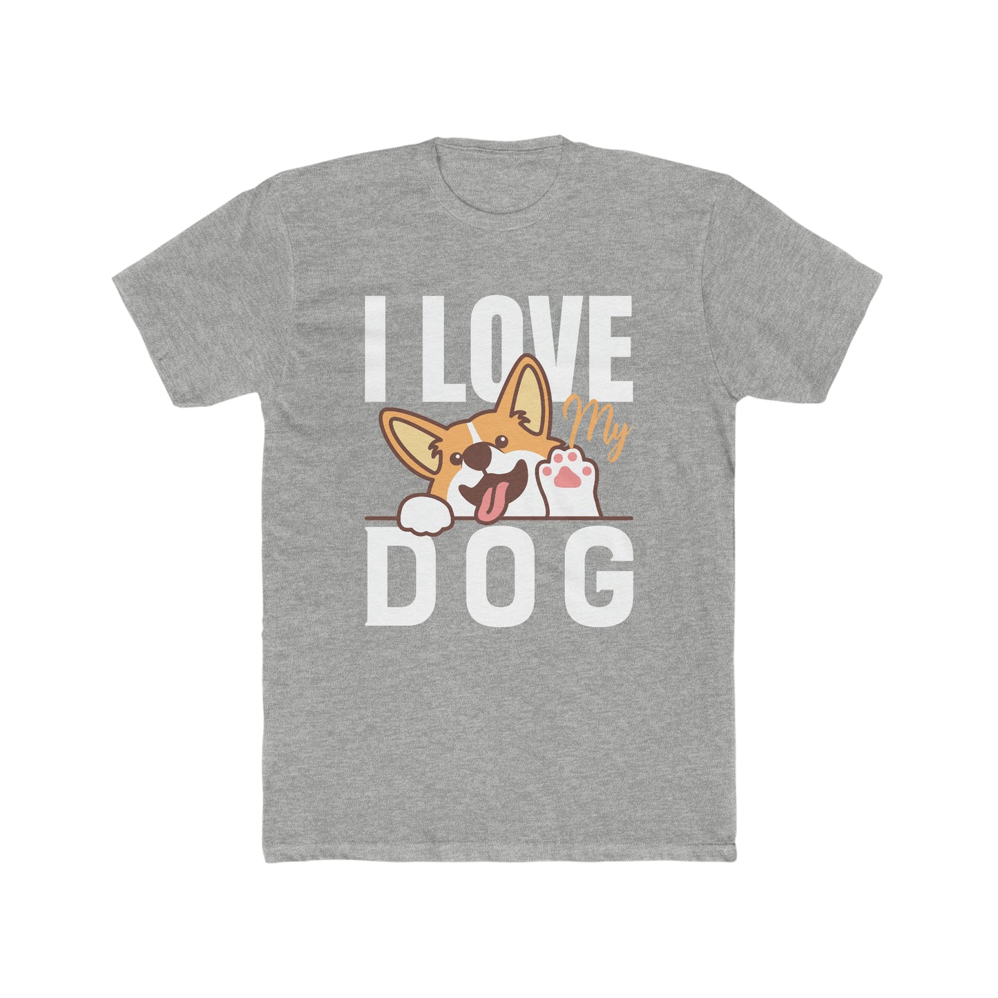 I Love My Dog - Men's Cotton Crew Tee