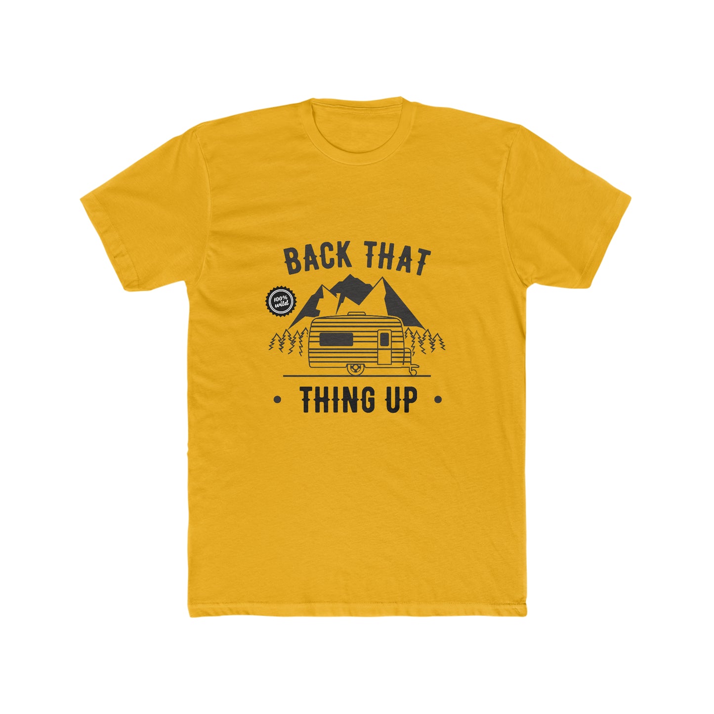 Back That Thing Up -  Men's Cotton Crew Tee