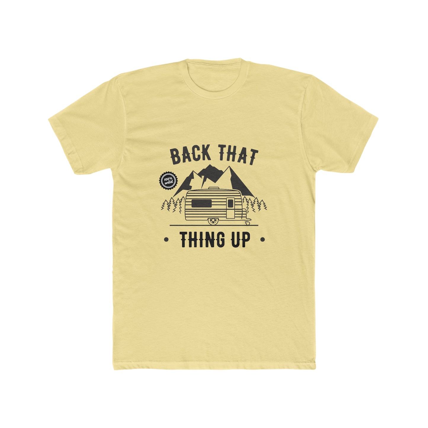 Back That Thing Up -  Men's Cotton Crew Tee