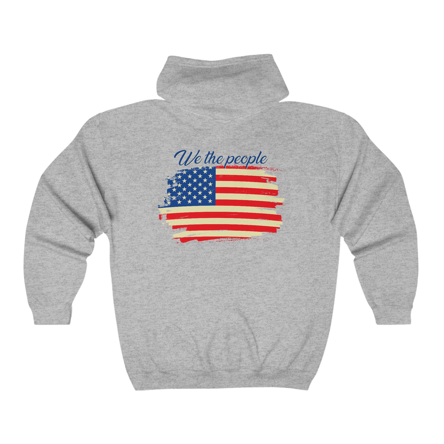 We The People - Unisex Full Zip Hooded Sweatshirt