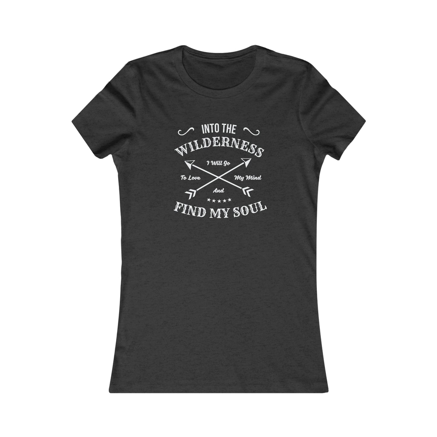 Into The Wilderness I Will Go... - Women's Tee