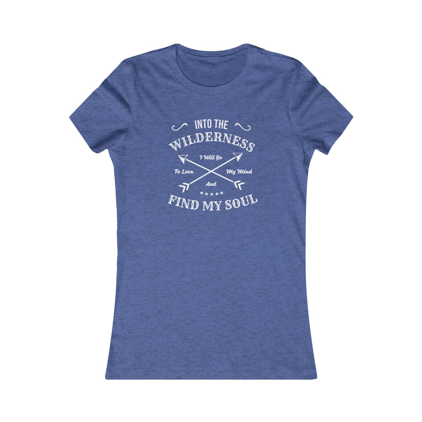 Into The Wilderness I Will Go... - Women's Tee
