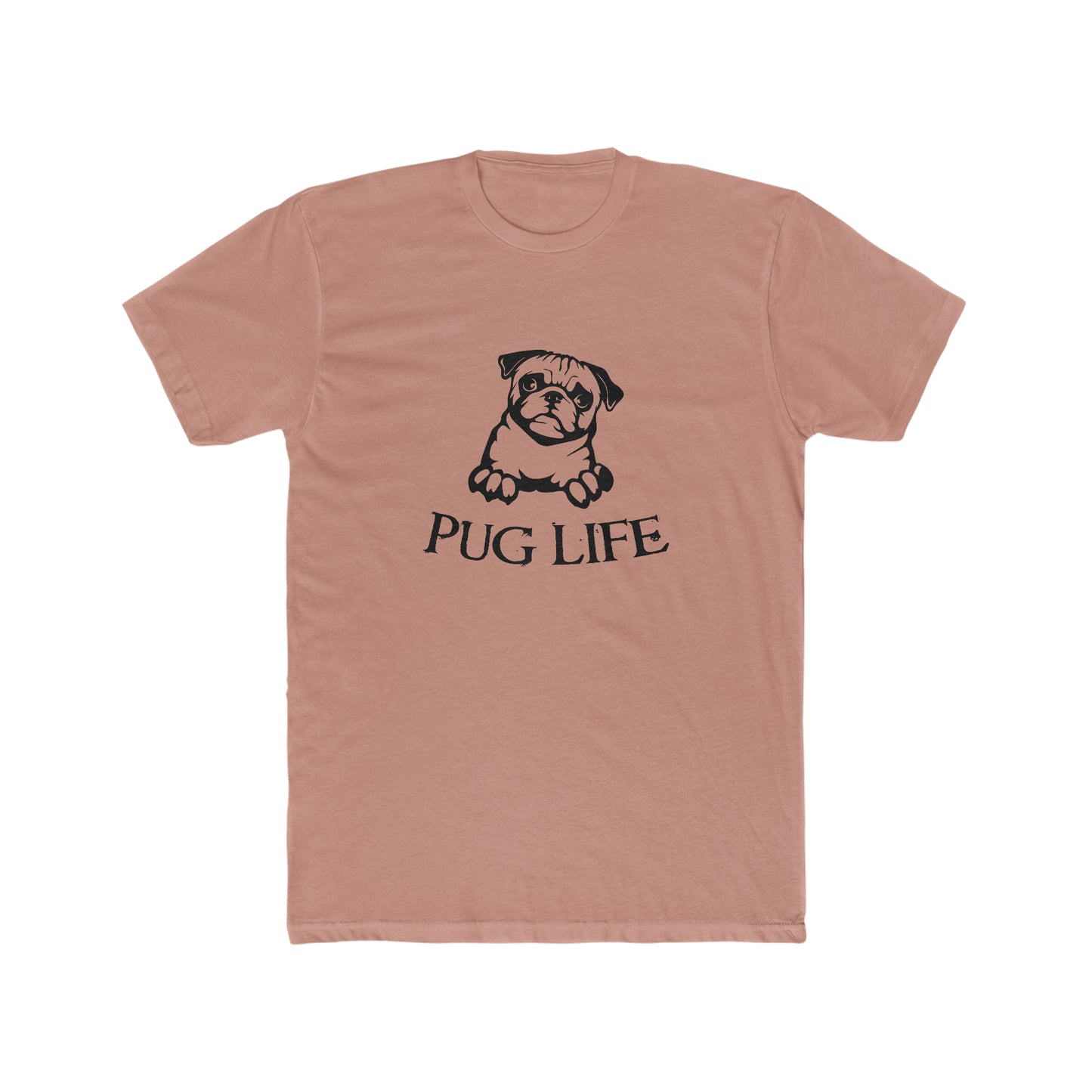 Pug Life-  Men's Cotton Crew Tee