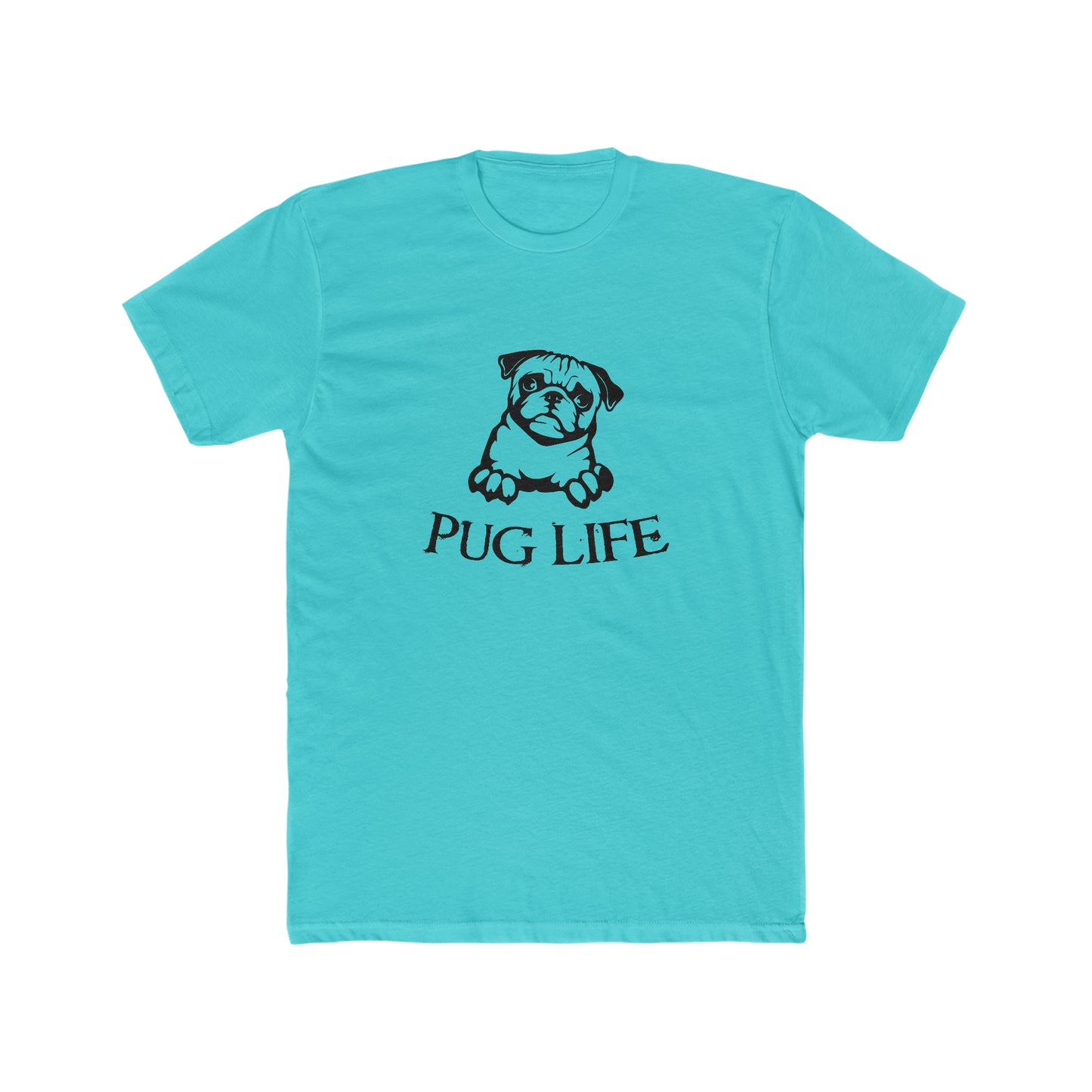Pug Life-  Men's Cotton Crew Tee