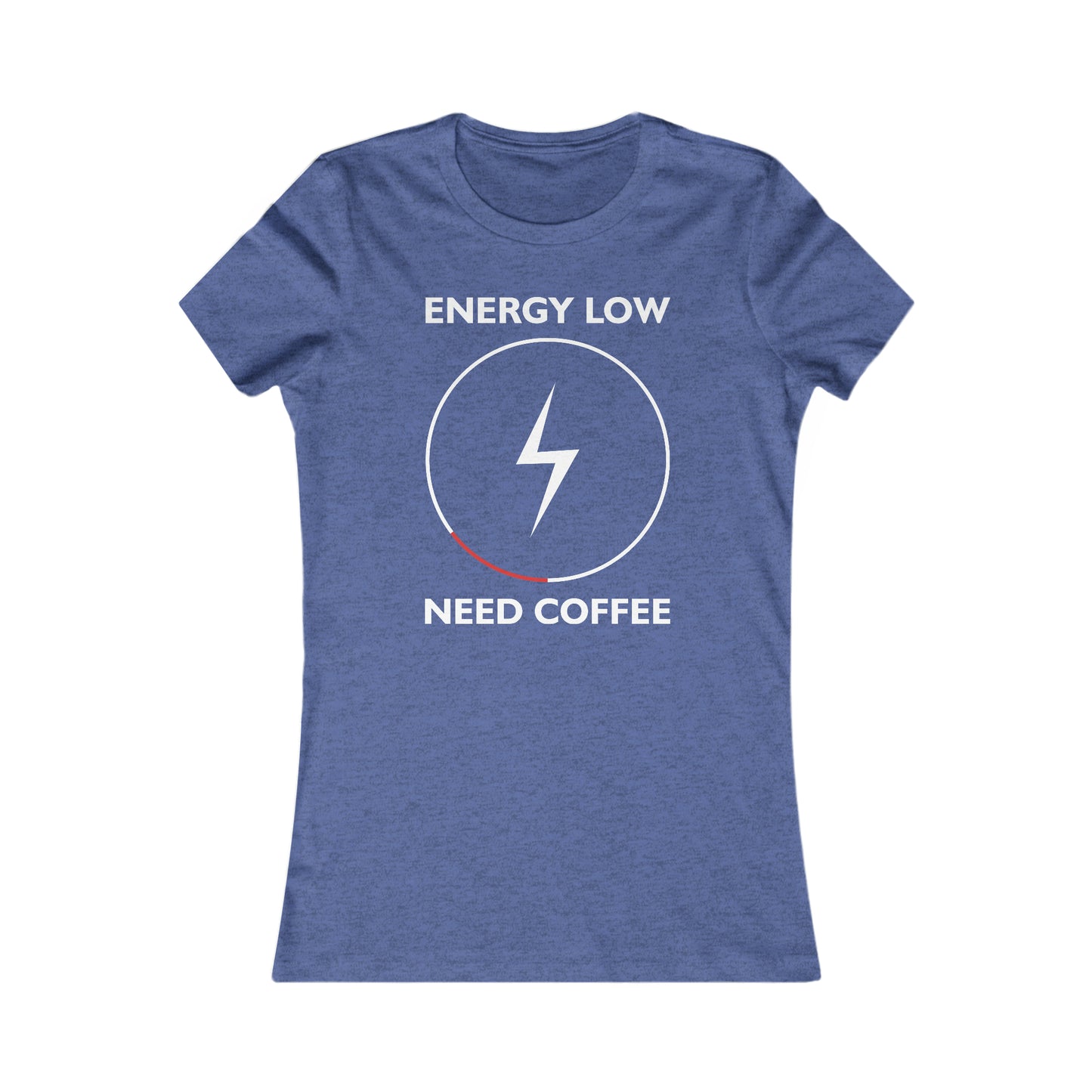Energy Low Need Coffee - Women's Tee