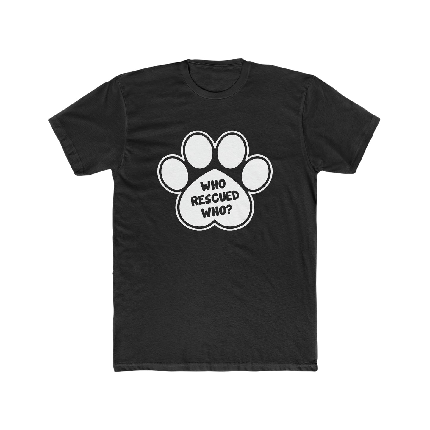 Who Rescued Who? - Men's Cotton Crew Tee