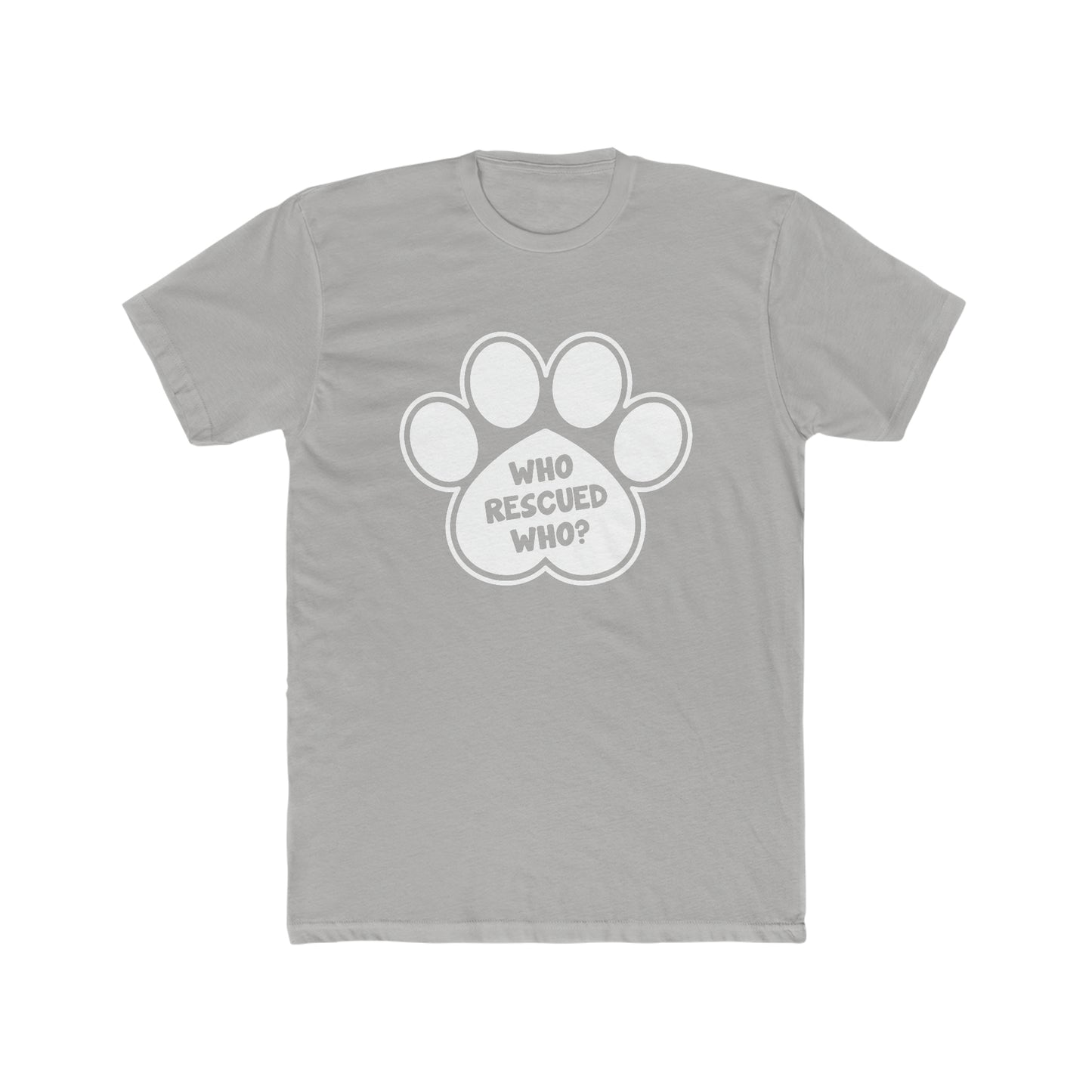 Who Rescued Who? - Men's Cotton Crew Tee