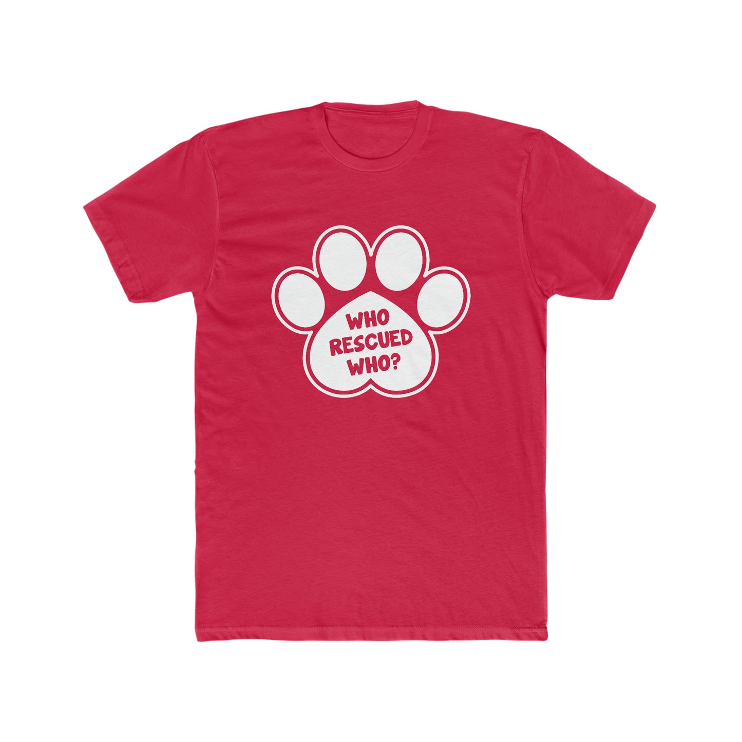 Who Rescued Who? - Men's Cotton Crew Tee