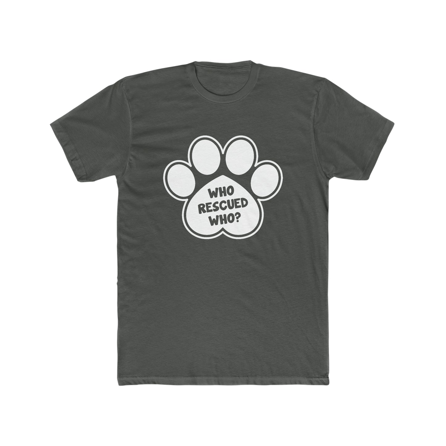 Who Rescued Who? - Men's Cotton Crew Tee
