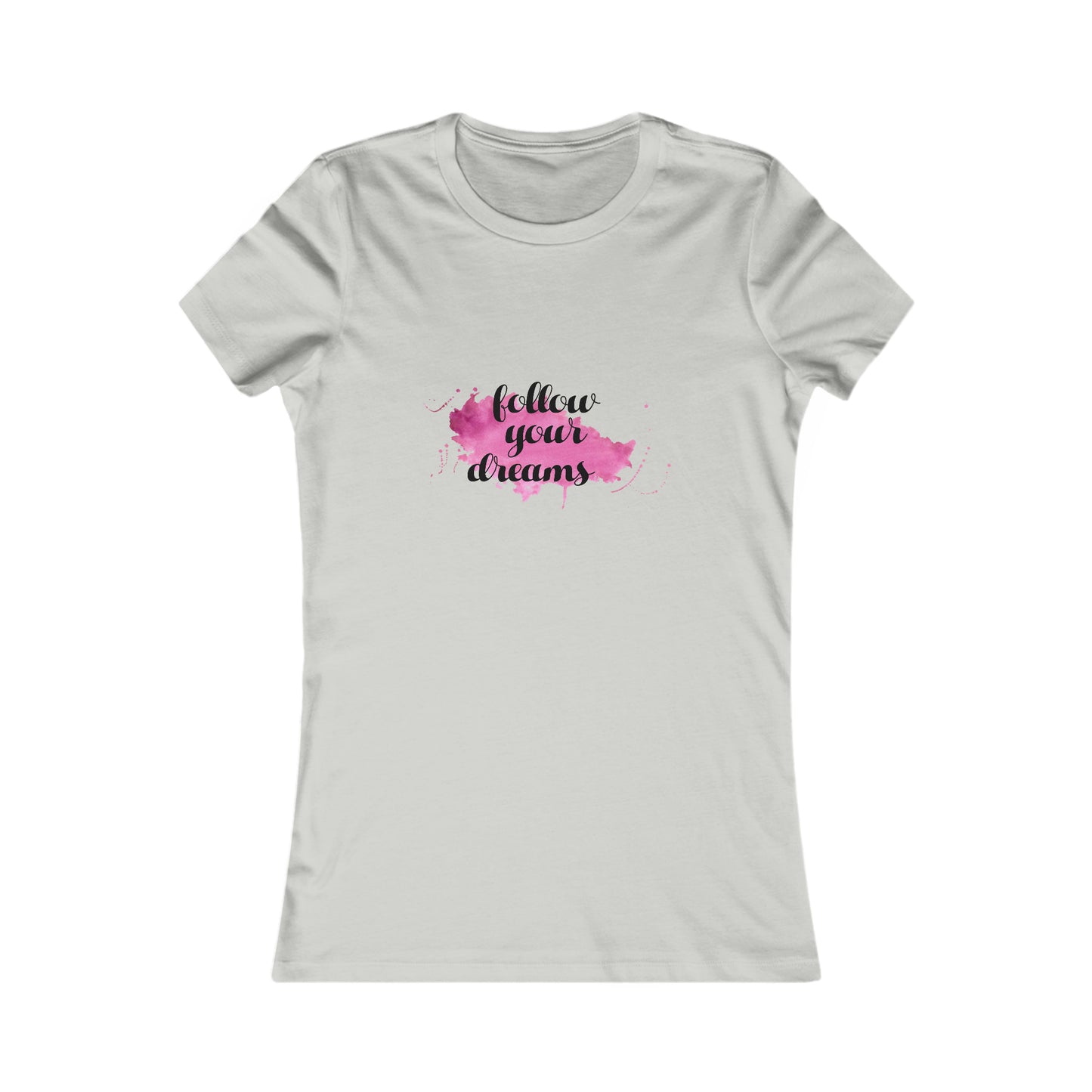 Follow Your Dreams - Women's Tee