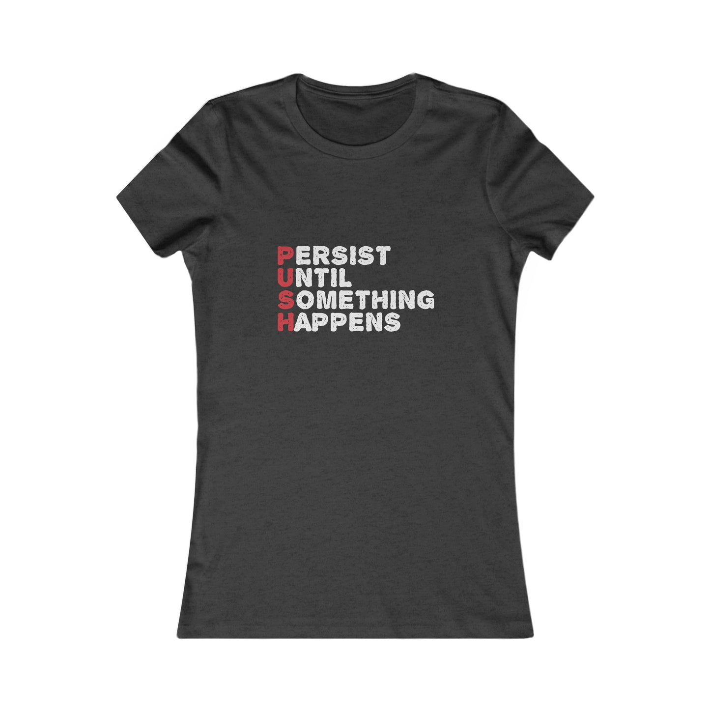 P.U.S.H. - Women's Tee