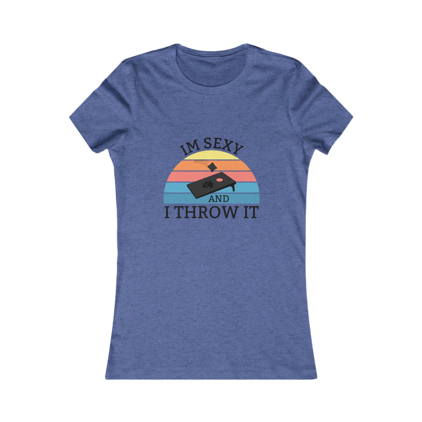 I'm Sexy and I Throw It- Women's T-Shirt