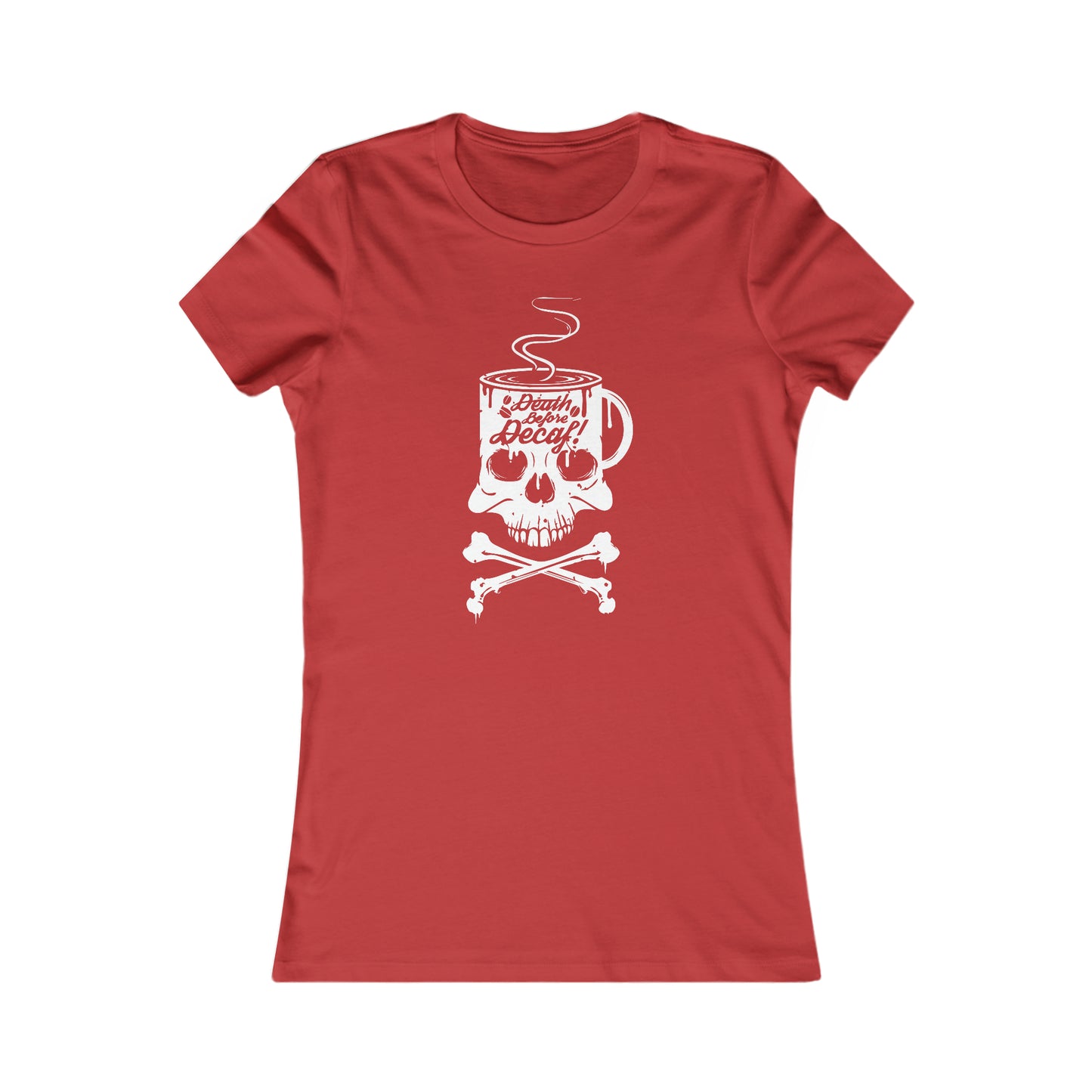 Death Before Decaf - Women's Tee