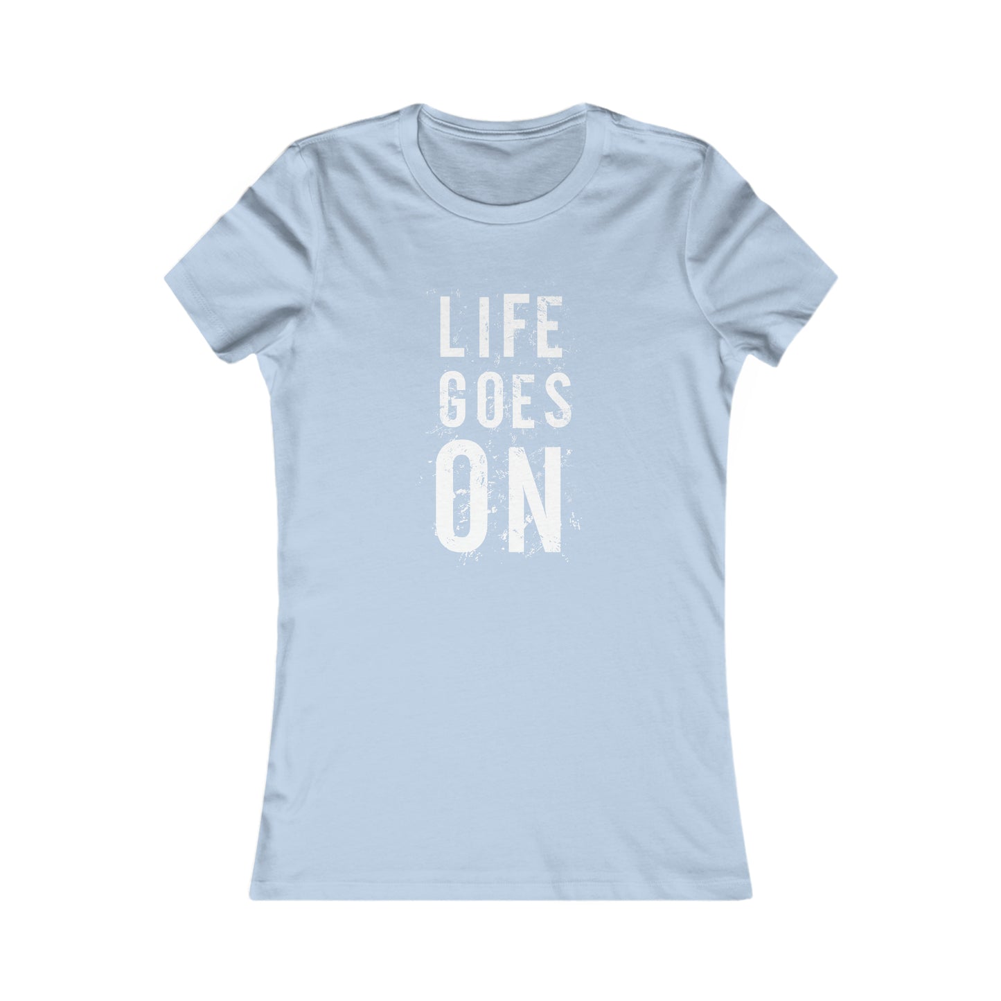 Life Goes On - Women's Tee