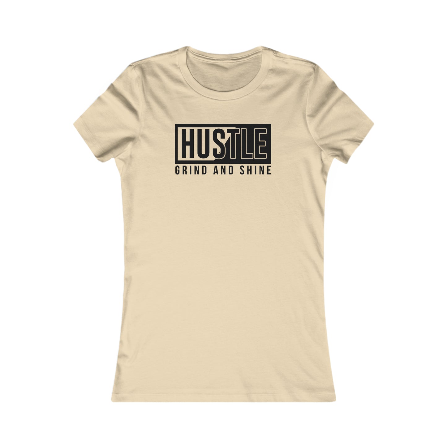 Hustle Grind and Shine - Women's Tee