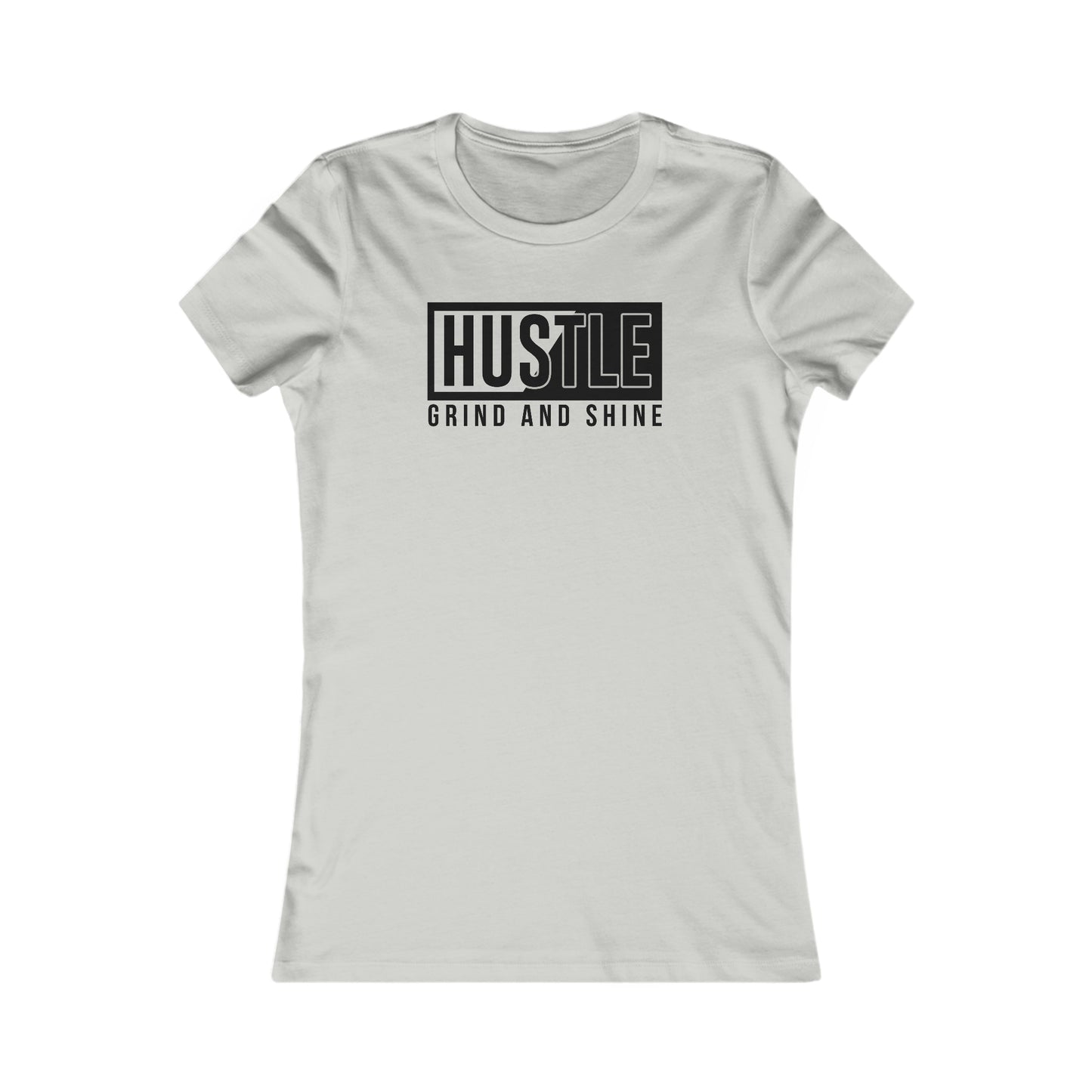 Hustle Grind and Shine - Women's Tee