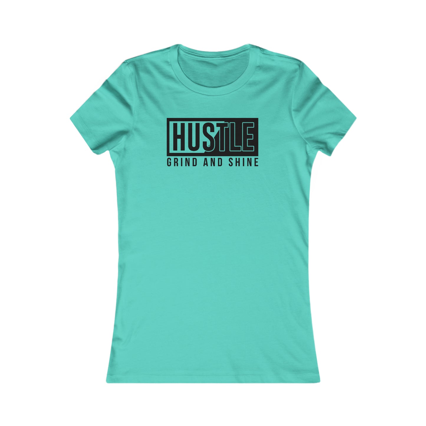 Hustle Grind and Shine - Women's Tee