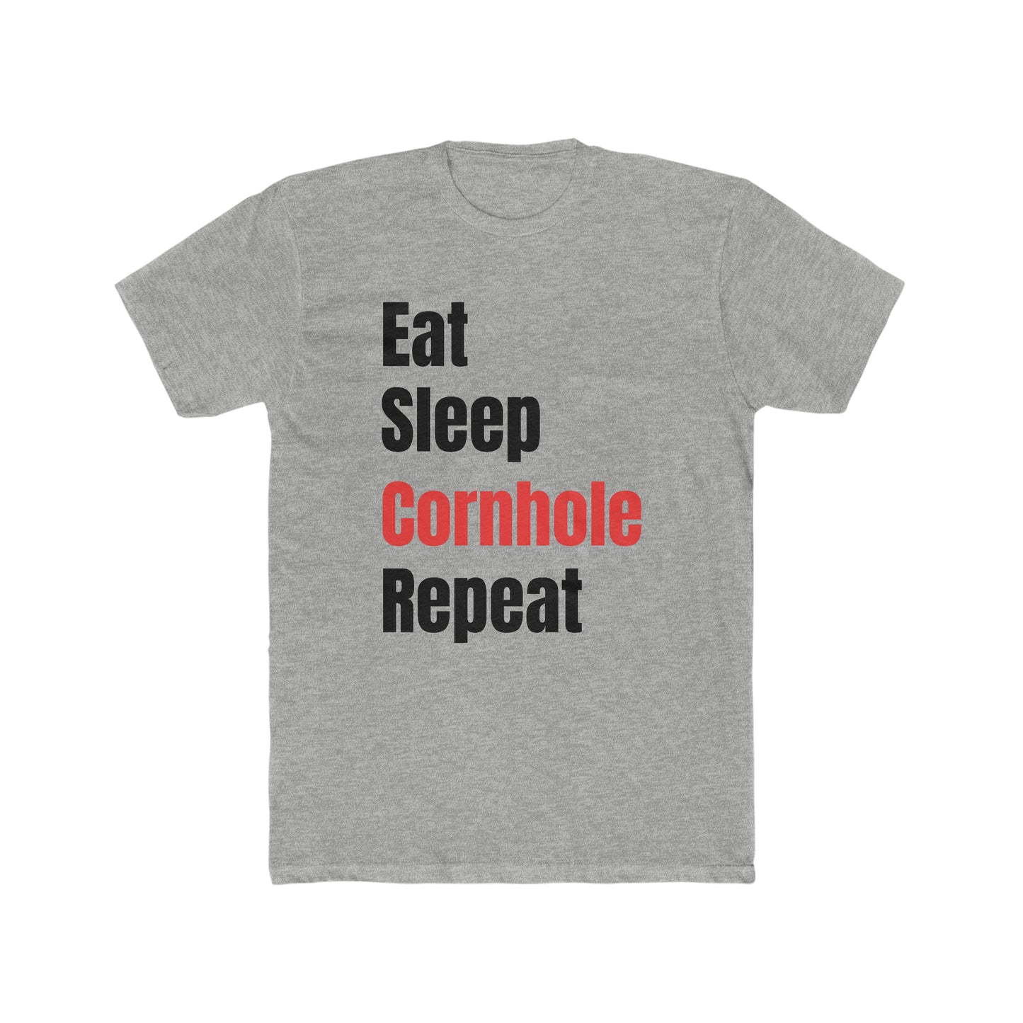 Eat Sleep Cornhole Repeat...Men's Cotton Crew Tee