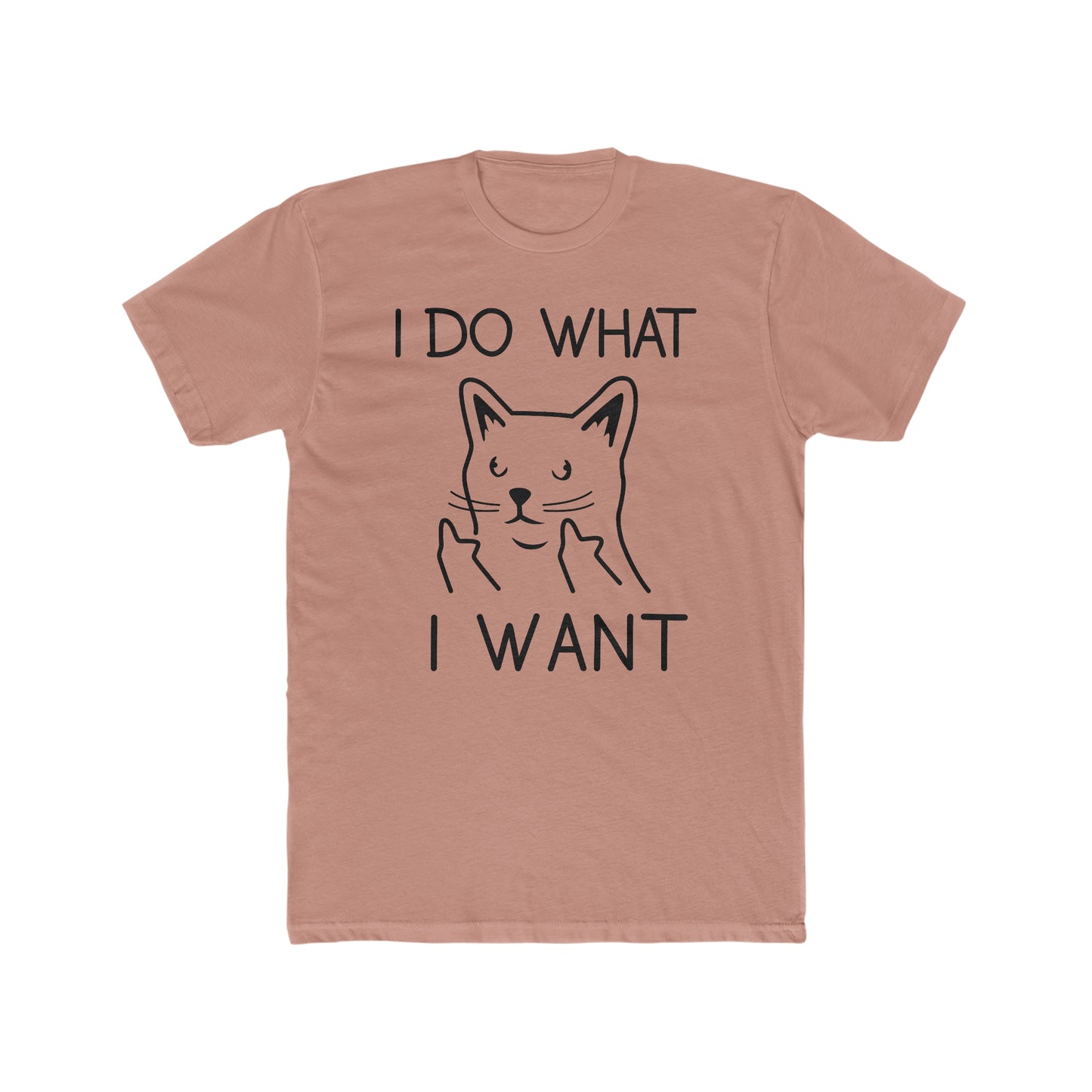 I Do What I Want - Cat - Men's Cotton Crew Tee