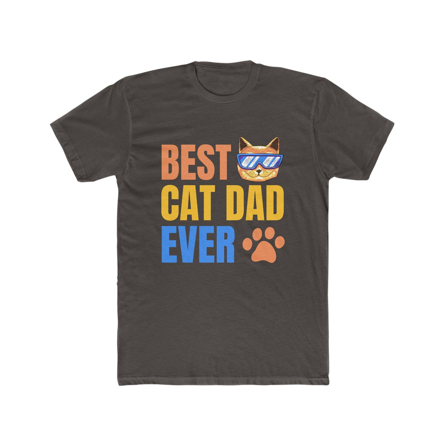 Best Cat Dad EVER - Men's Cotton Crew Tee