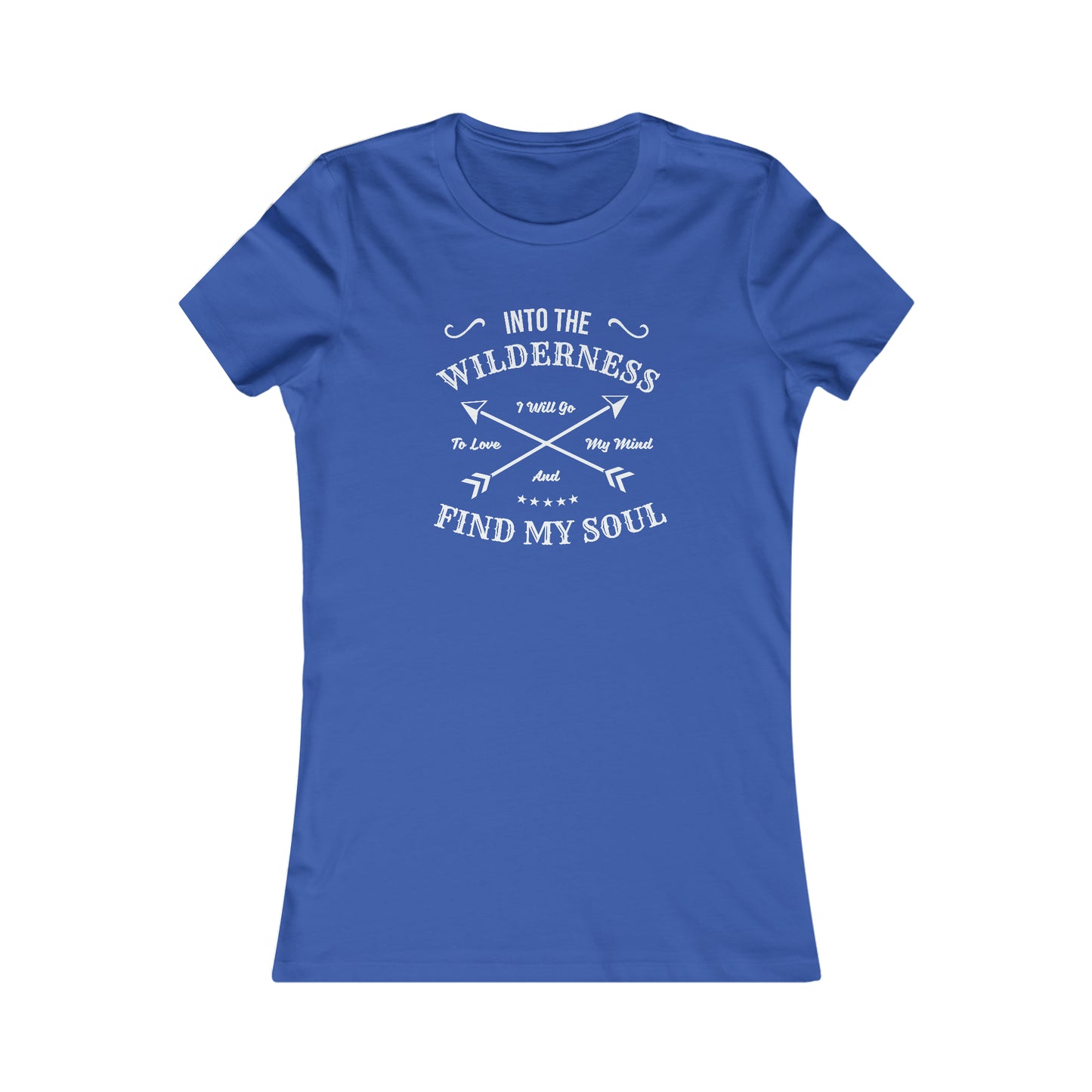 Into The Wilderness I Will Go... - Women's Tee