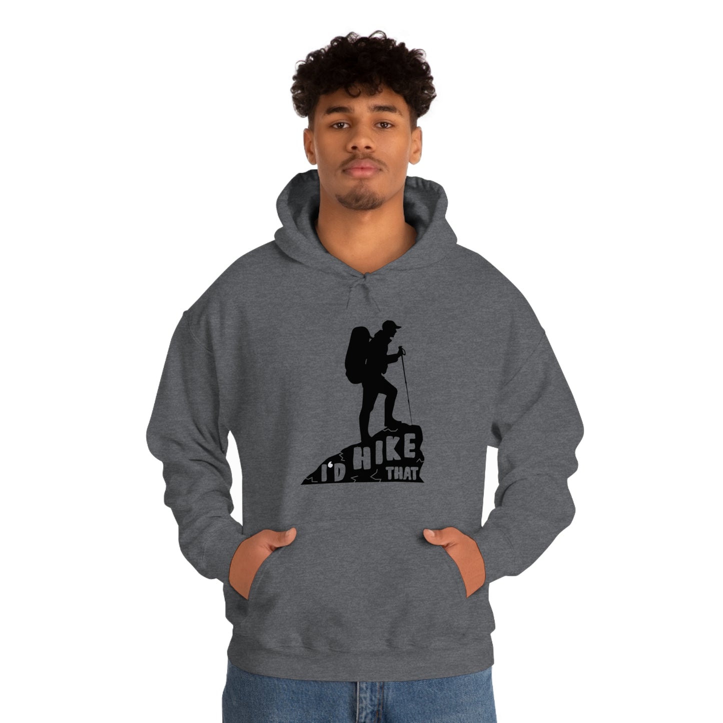 I'd Hike That - Unisex Hooded Sweatshirt