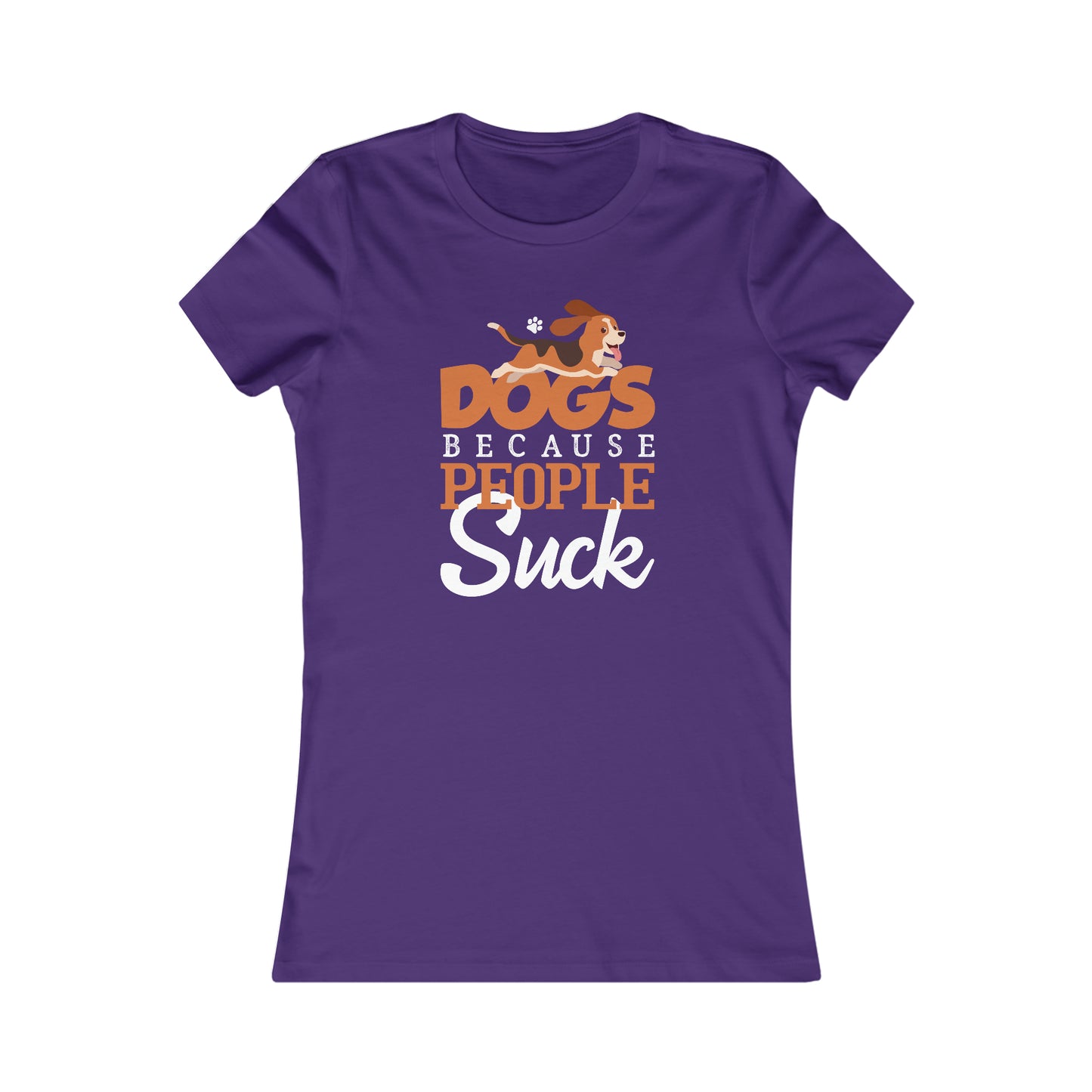 Dogs Because People Suck - Women's Tee