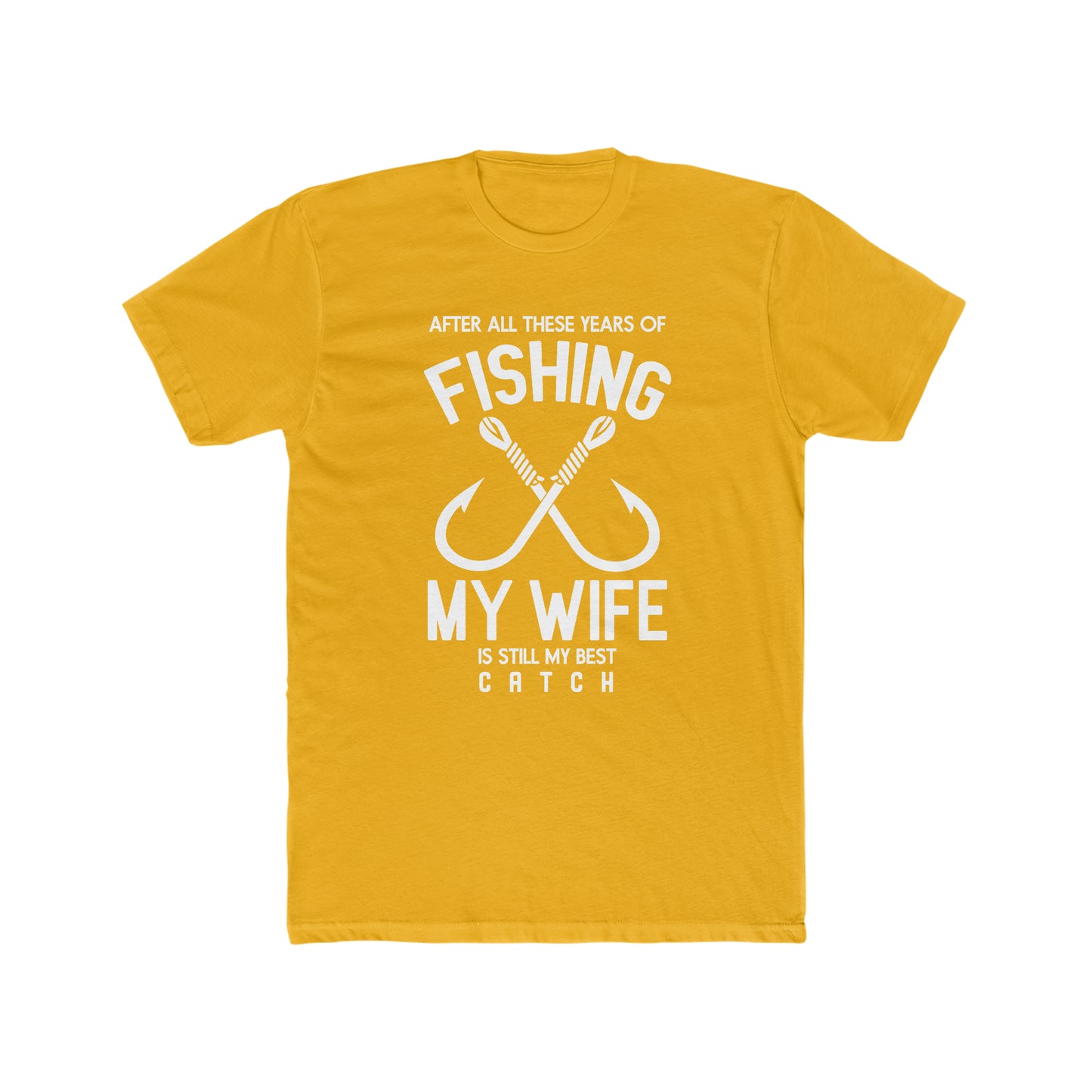 My Wife Is My Best Catch - Men's Cotton Crew Tee