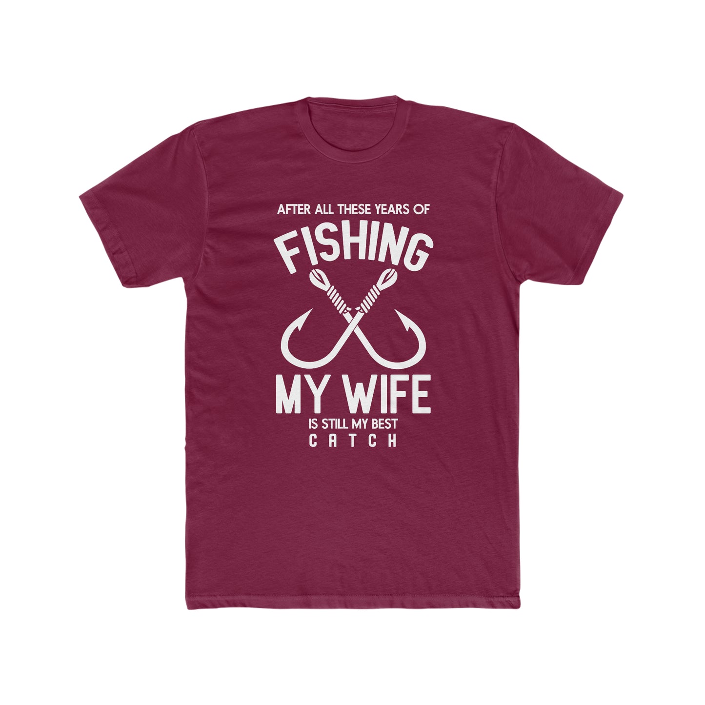 My Wife Is My Best Catch - Men's Cotton Crew Tee