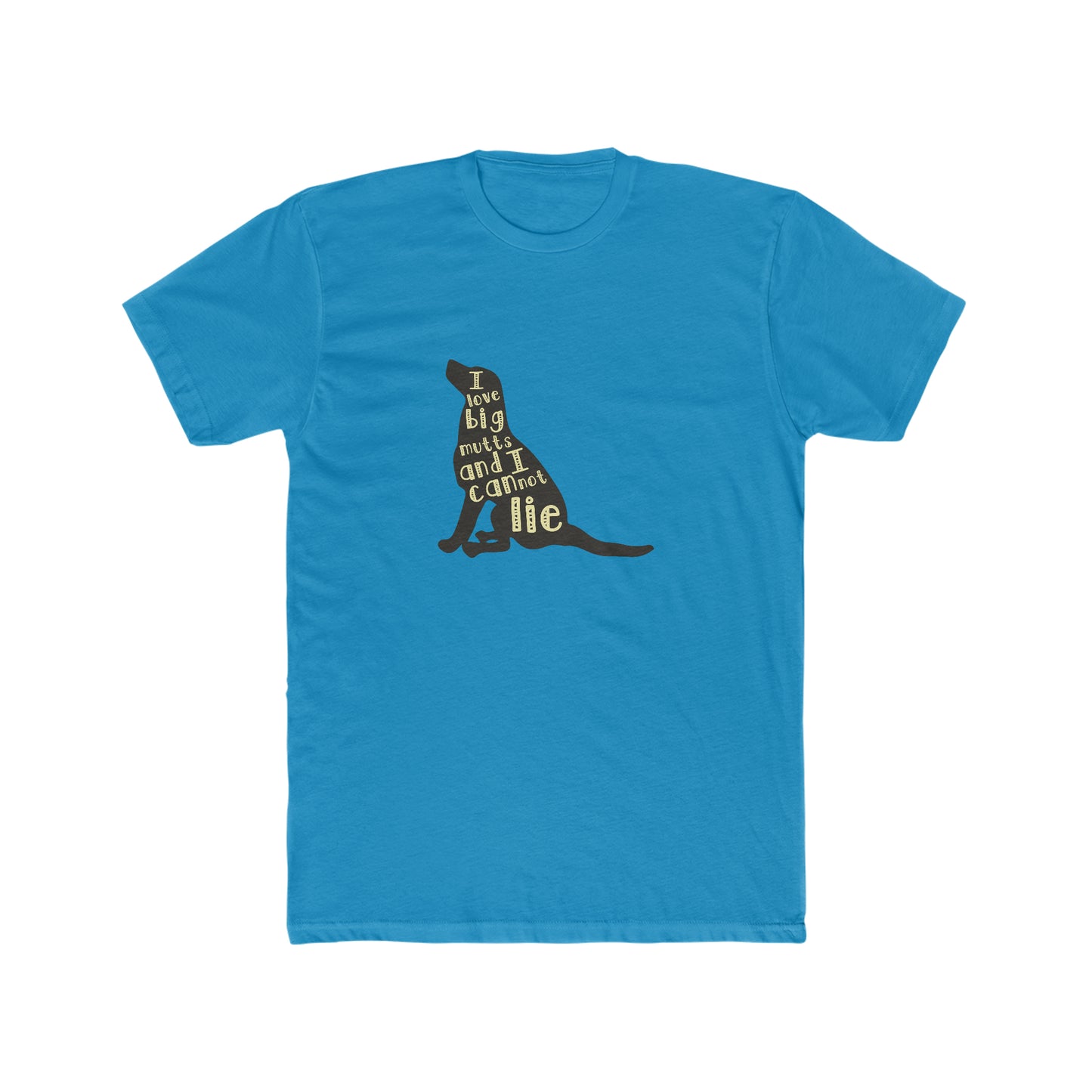 I Love Big Mutts and I Cannot Lie - Men's Cotton Crew Tee