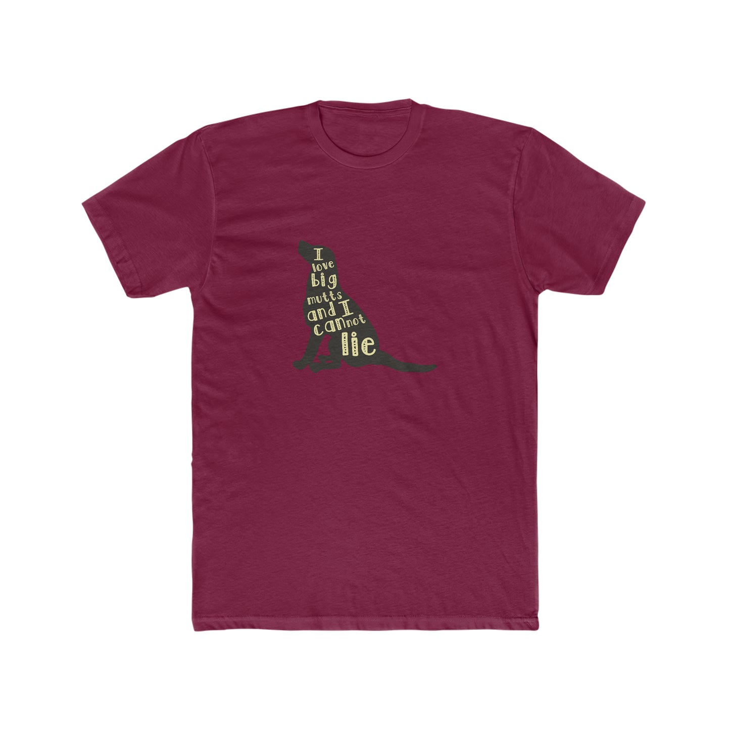 I Love Big Mutts and I Cannot Lie - Men's Cotton Crew Tee