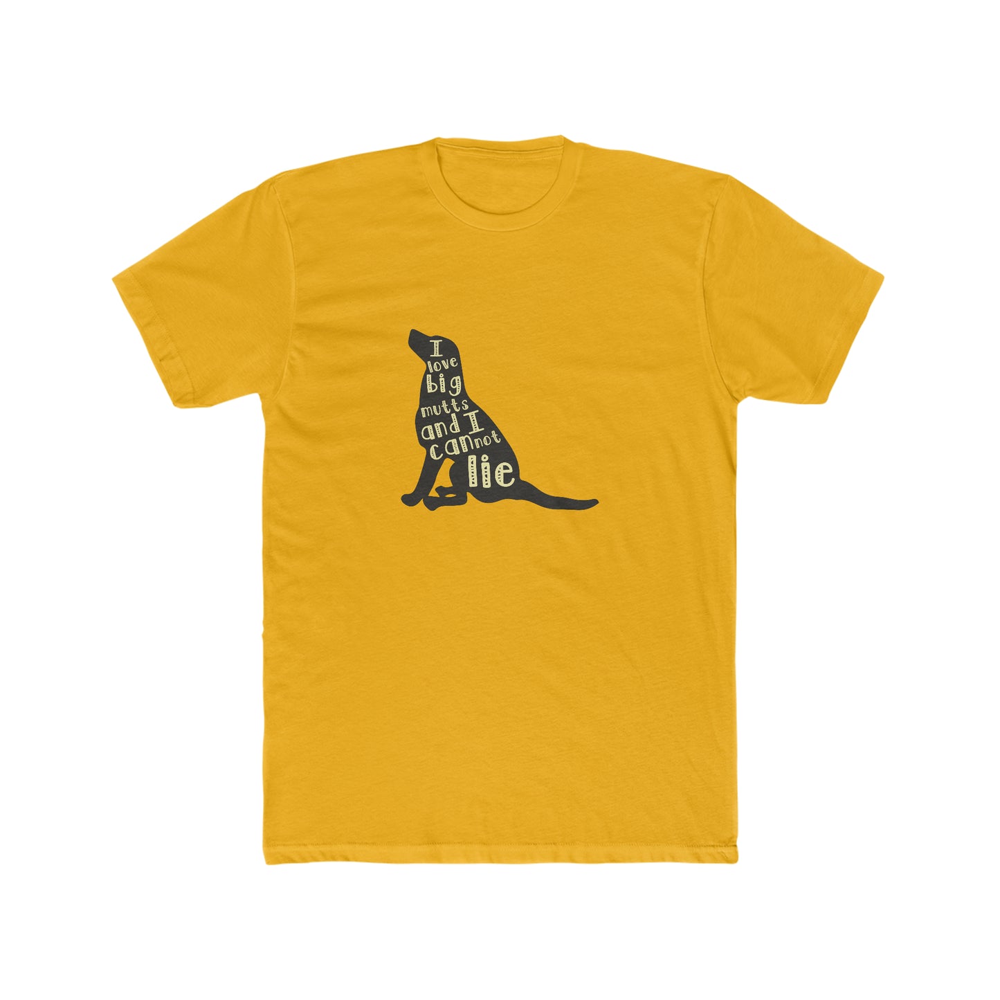 I Love Big Mutts and I Cannot Lie - Men's Cotton Crew Tee