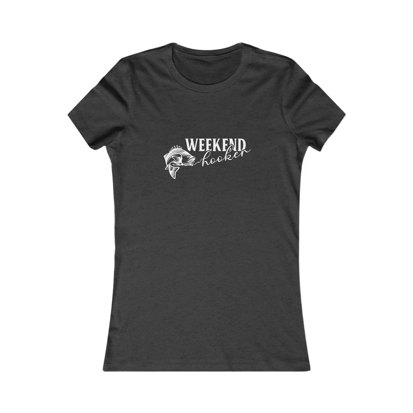 Weekend Hooker - Women's Tee