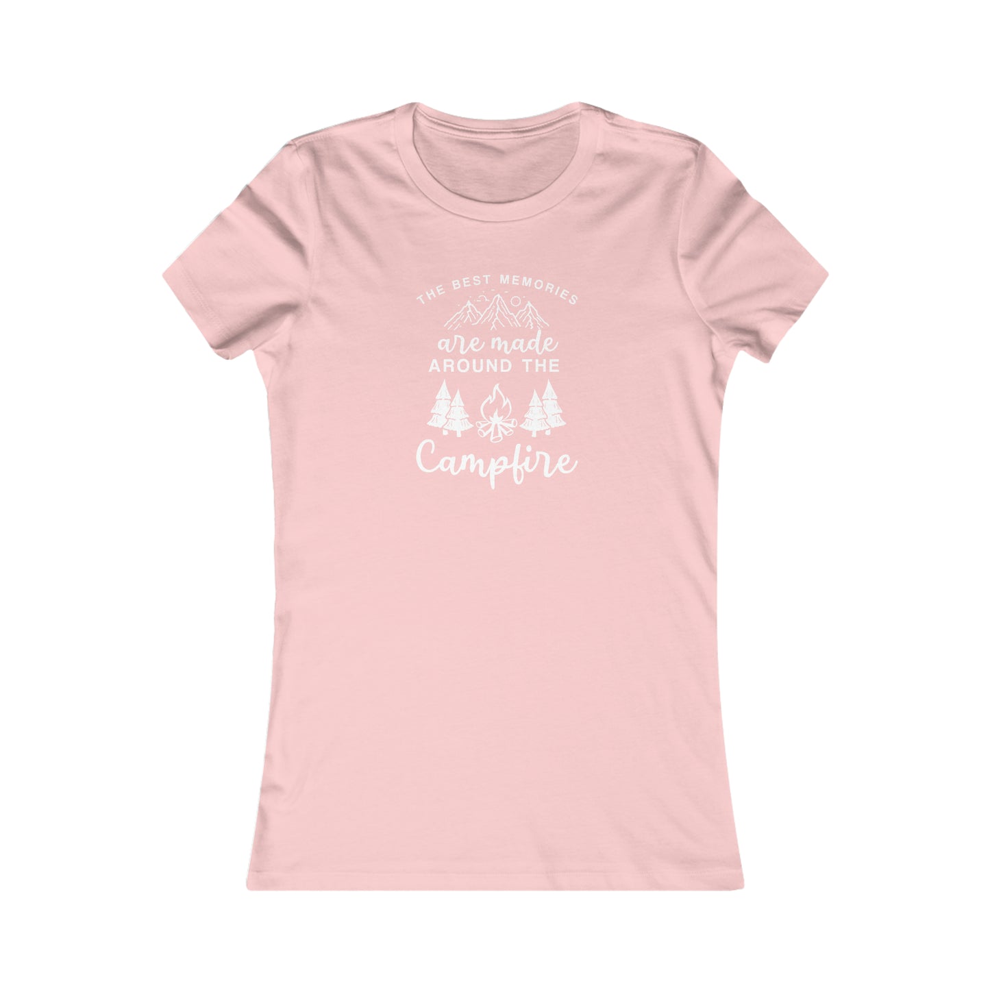The Best Memories Are Made Around The Campfire - Women's Tee