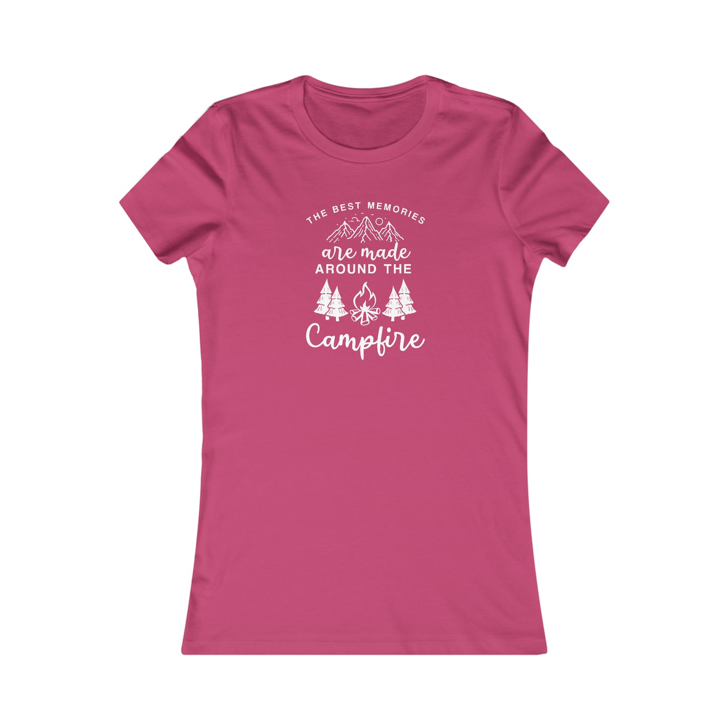 The Best Memories Are Made Around The Campfire - Women's Tee
