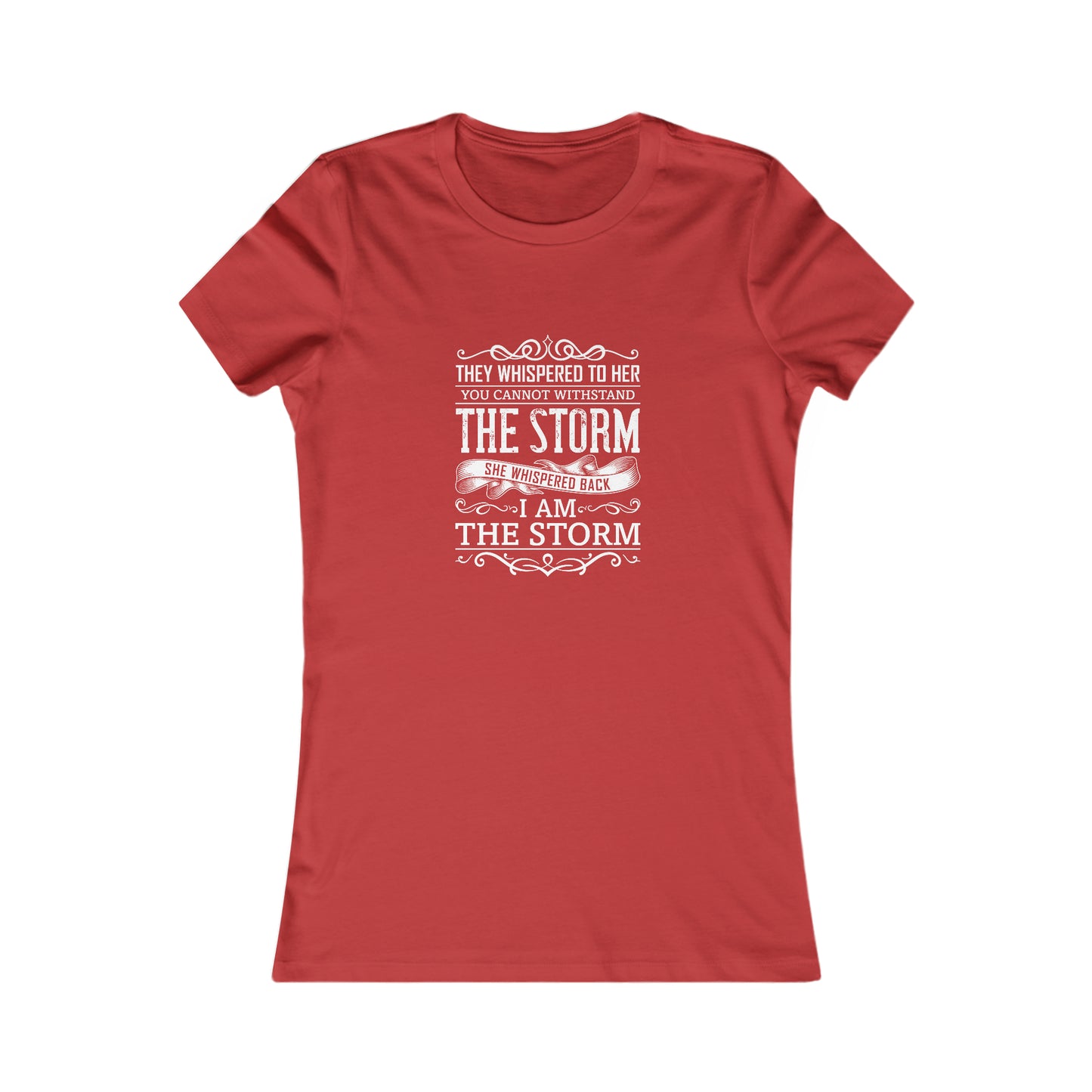 I Am The Storm - Women's Tee