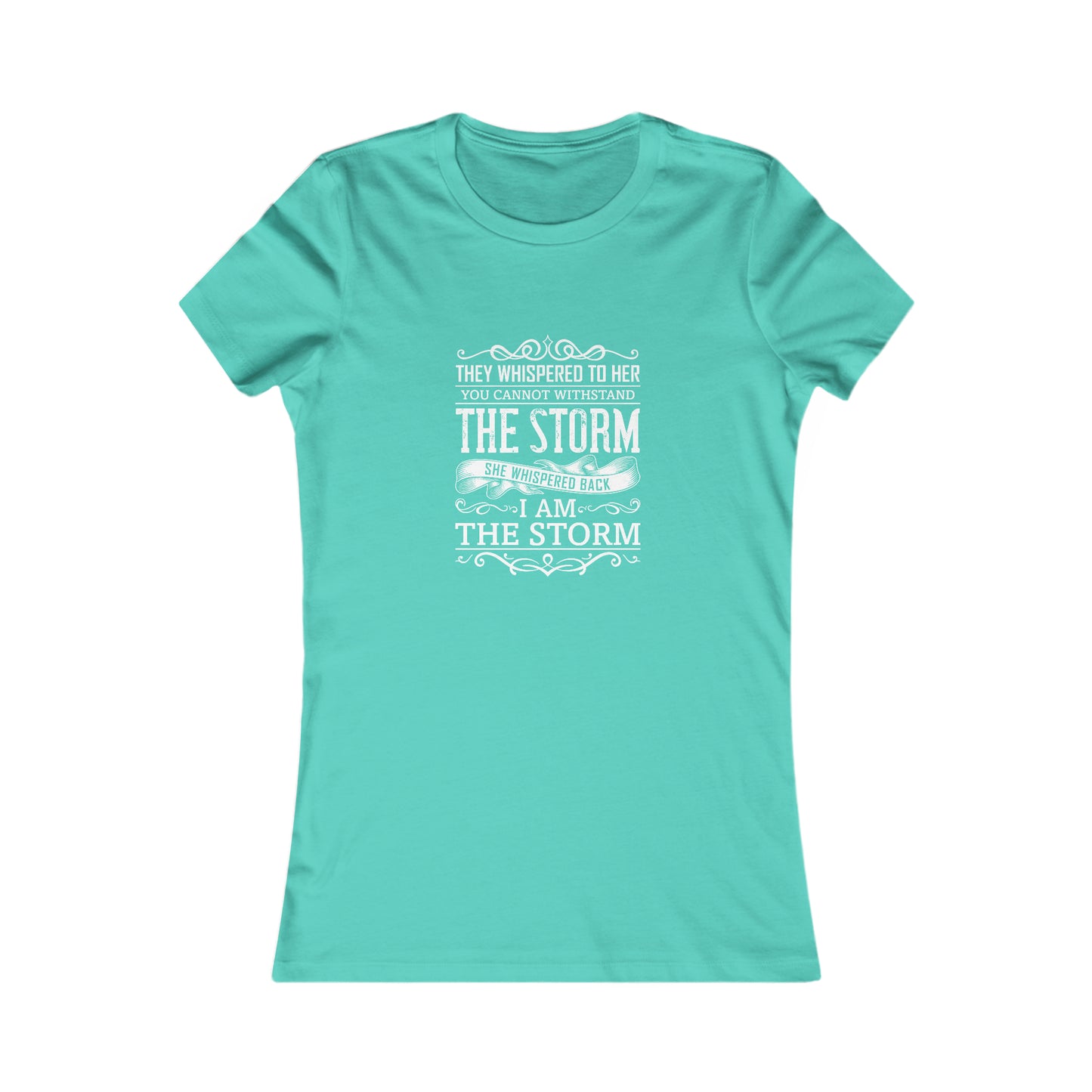 I Am The Storm - Women's Tee