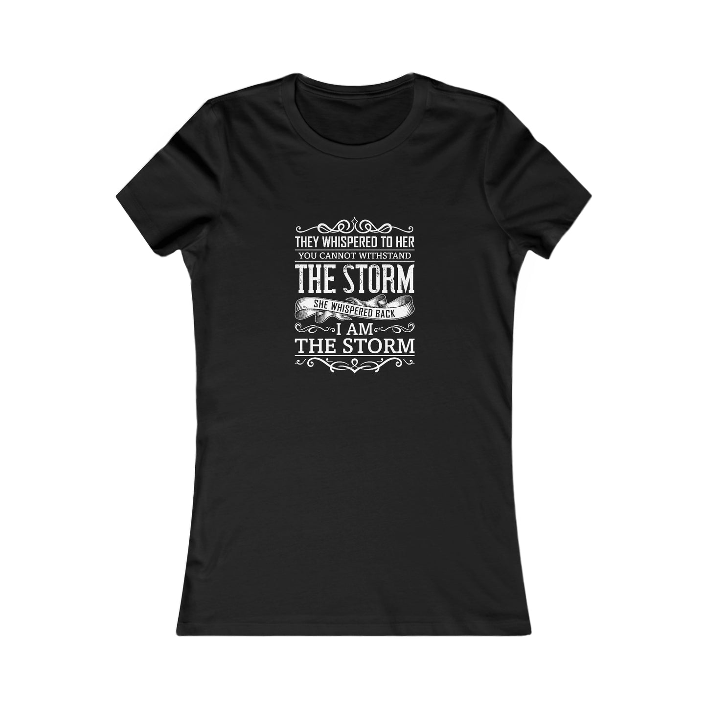 I Am The Storm - Women's Tee
