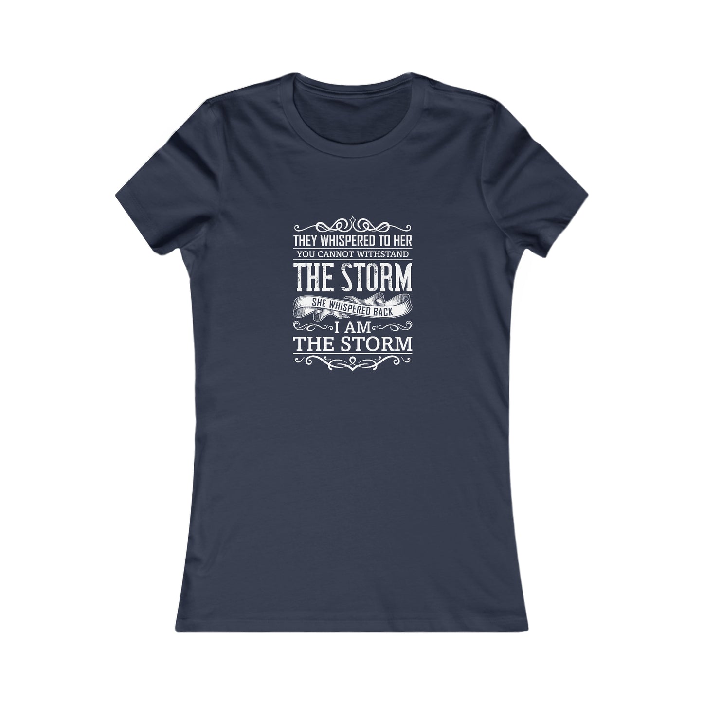 I Am The Storm - Women's Tee