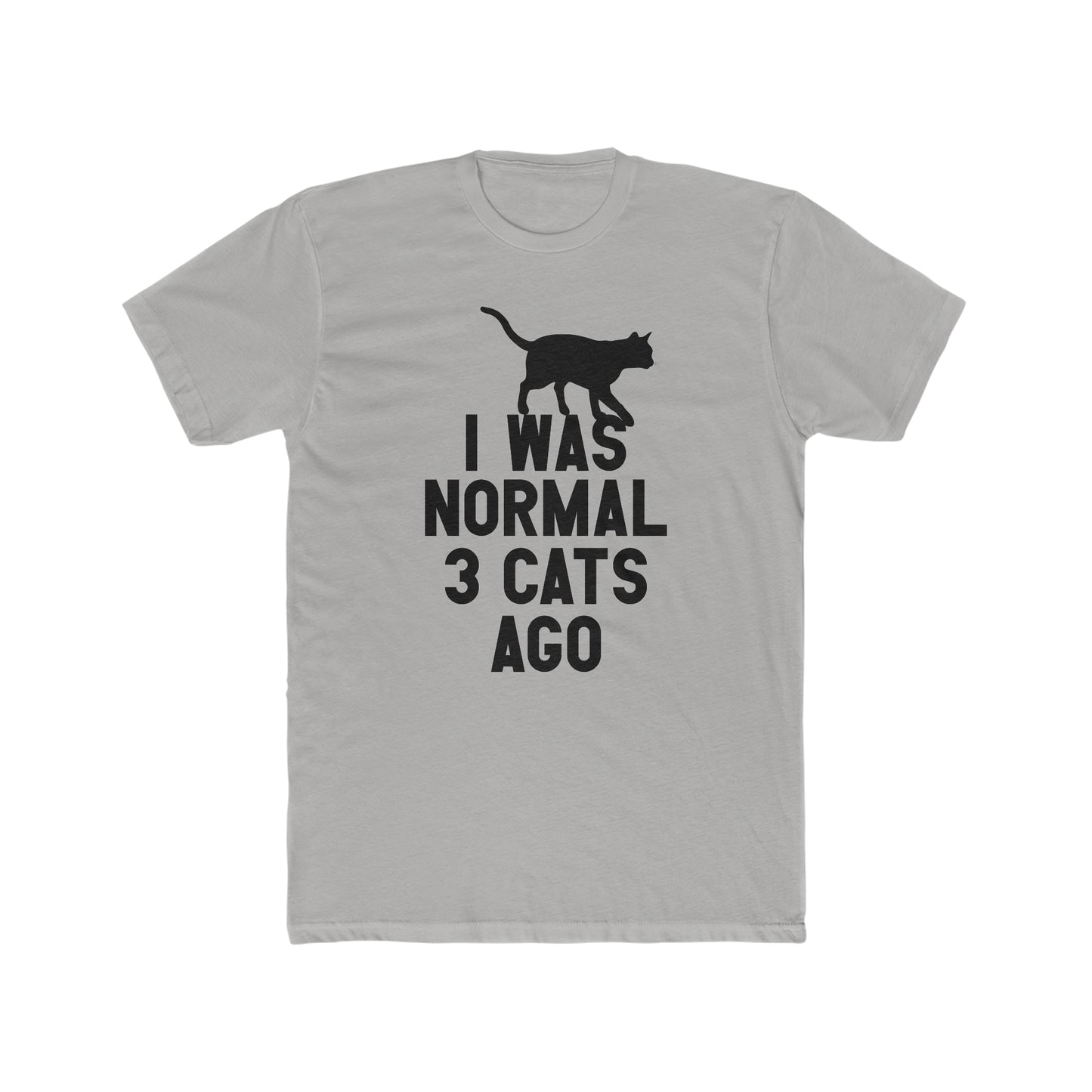 I Was Normal Three Cats Ago - Men's Cotton Crew Tee