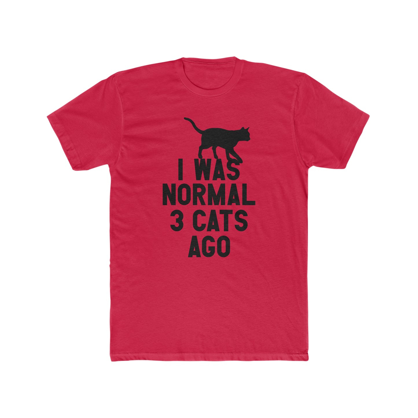 I Was Normal Three Cats Ago - Men's Cotton Crew Tee