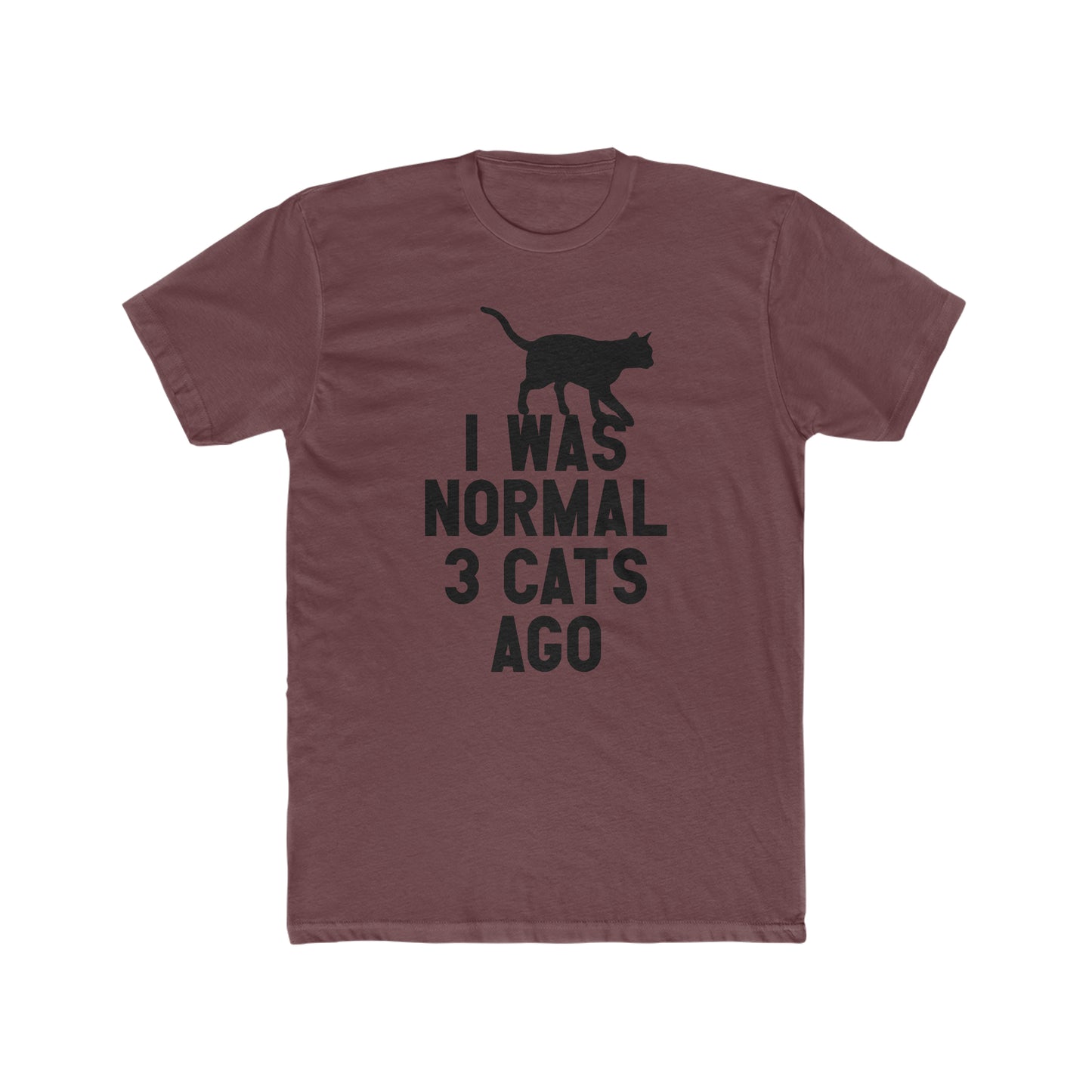 I Was Normal Three Cats Ago - Men's Cotton Crew Tee