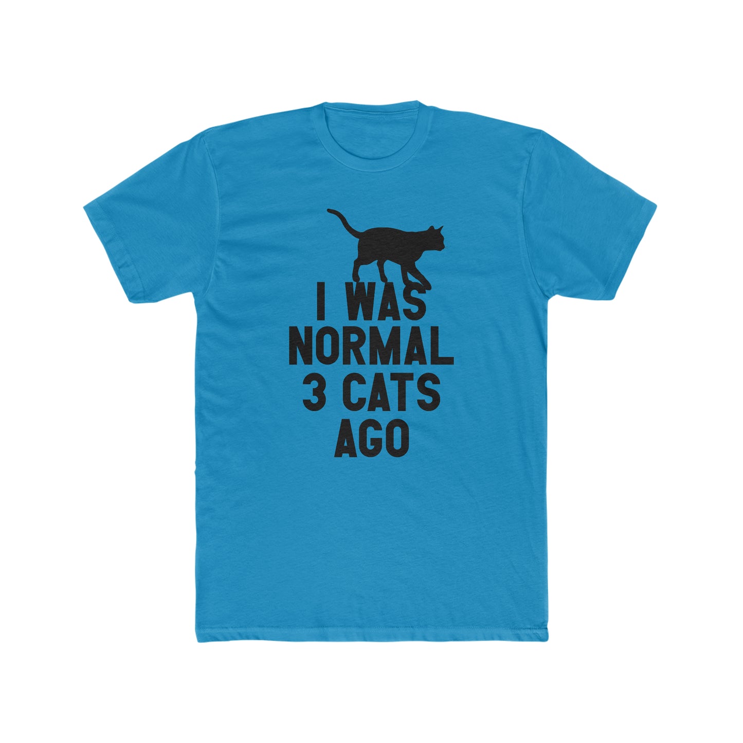 I Was Normal Three Cats Ago - Men's Cotton Crew Tee