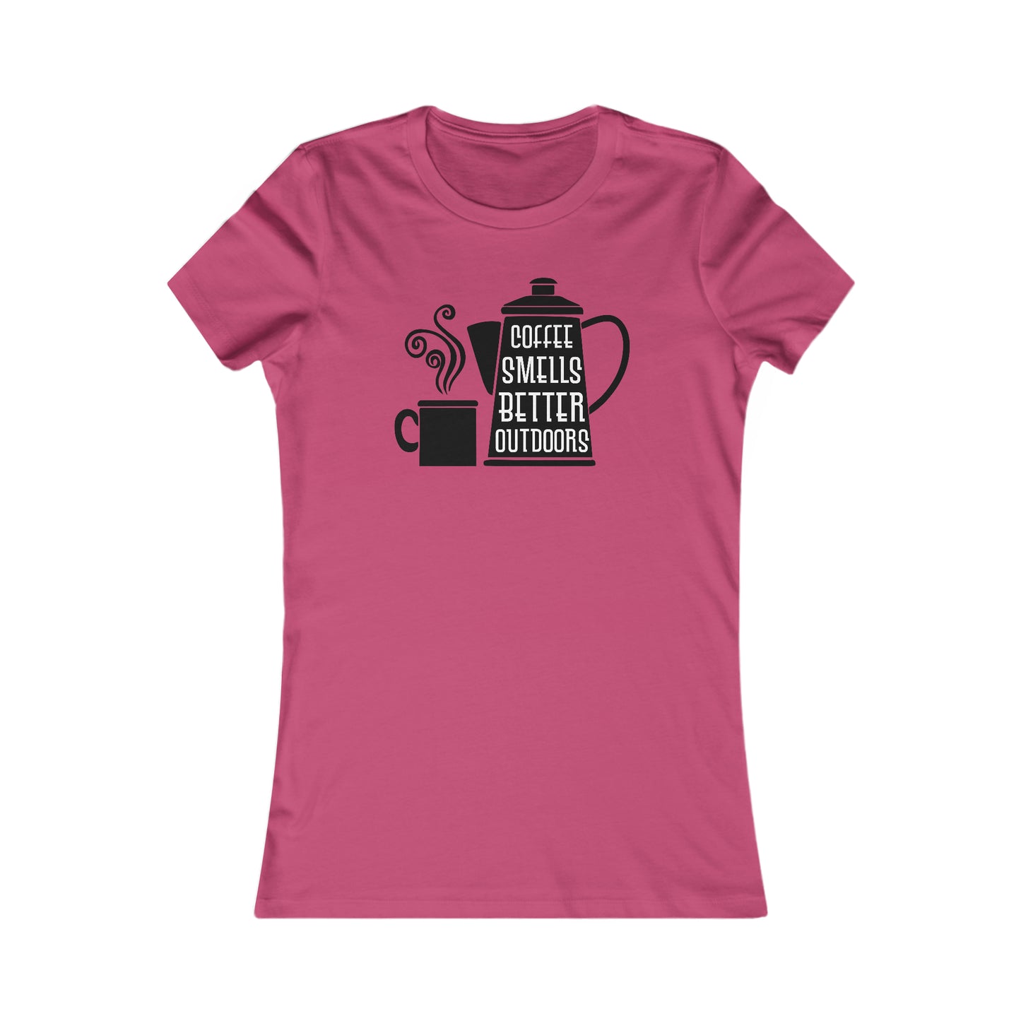 Coffee Smells Better Outside - Women's Tee