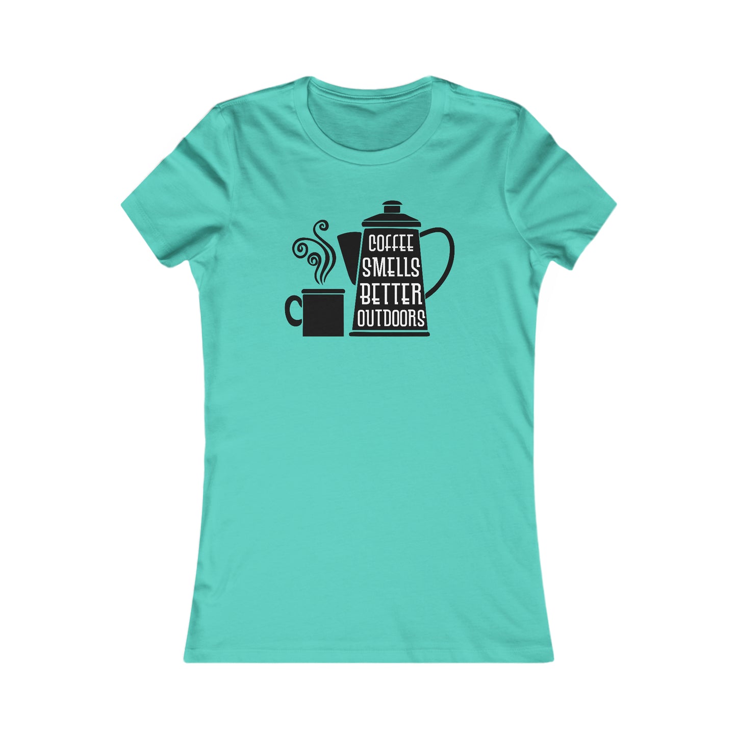 Coffee Smells Better Outside - Women's Tee