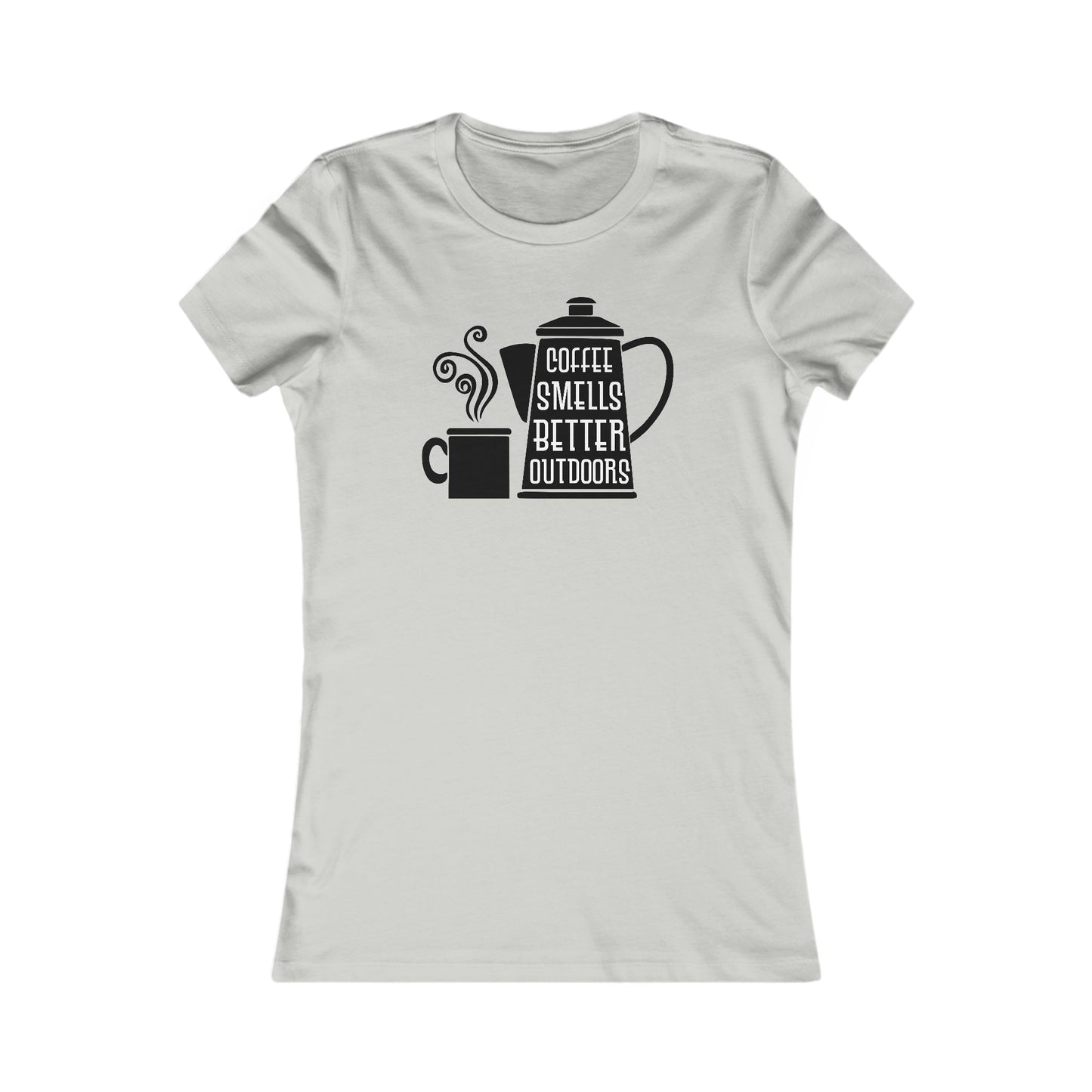 Coffee Smells Better Outside - Women's Tee