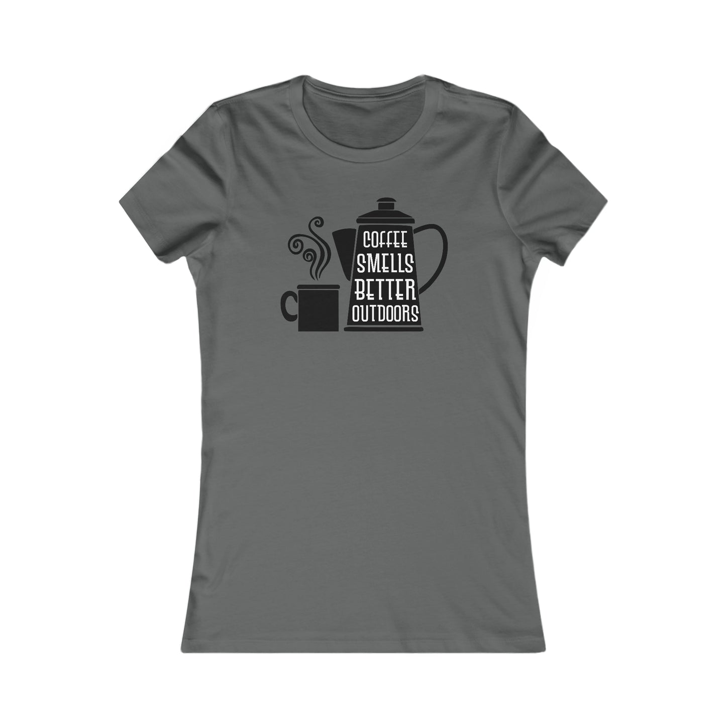 Coffee Smells Better Outside - Women's Tee